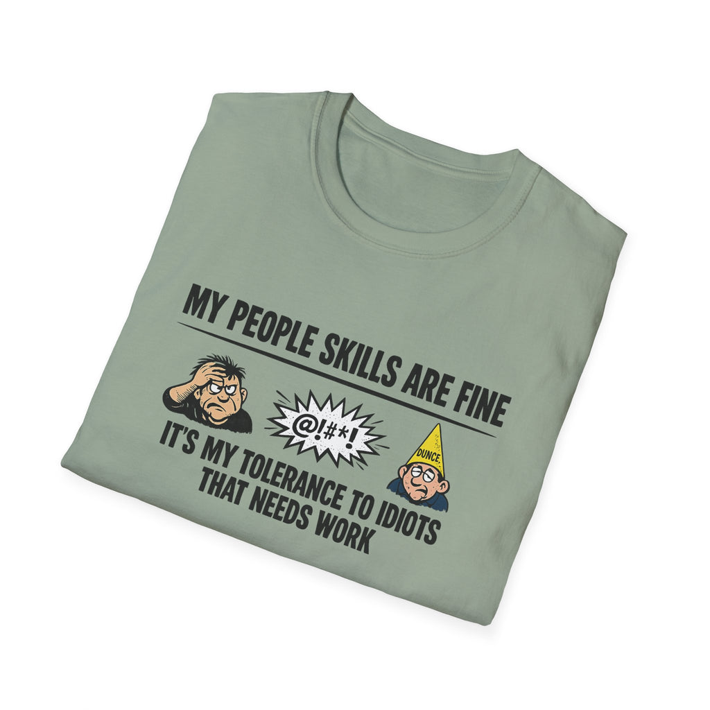 Funny People Skills Shirt My People Skills Are Fine TShirt Sarcastic Humor Tee Adult Humor Graphic Tee 9 colors 100% cotton