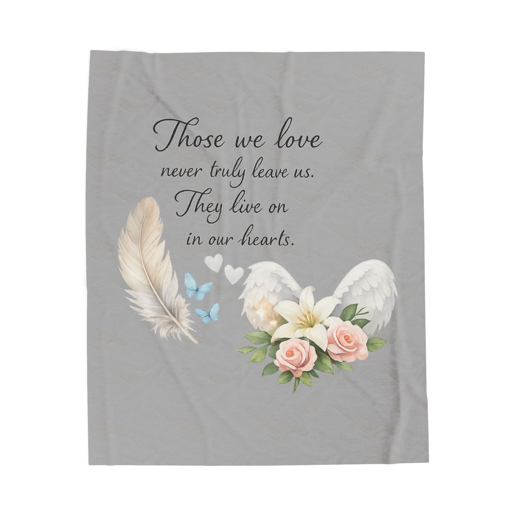 Sympathy Memorial Blanket Those We Love Never Truly Leave Us Bereavement Throw Comfort Gift for Loss Remembrance Blanket 50" x 60"