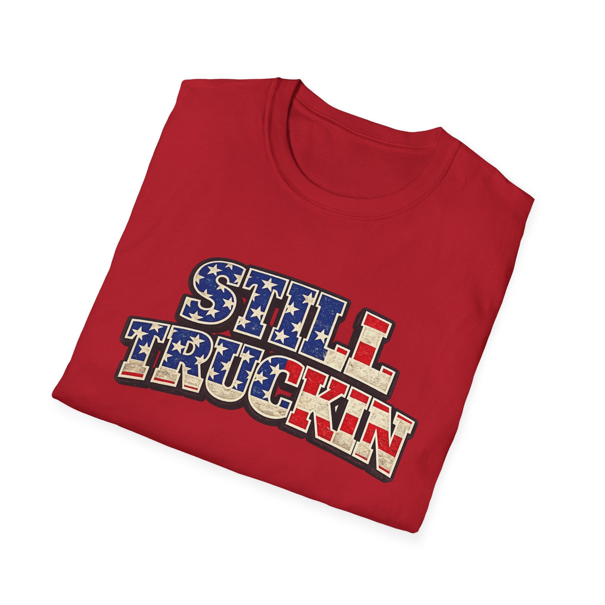 Still Truckin T-Shirt Patriotic Trucker Shirt American Flag Truck Tee Truck Driver Gift 6 colors 100% cotton