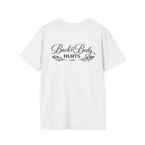 Back Body Hurts Funny Back Print Softstyle® T-Shirt 8 Colors 100% Cotton