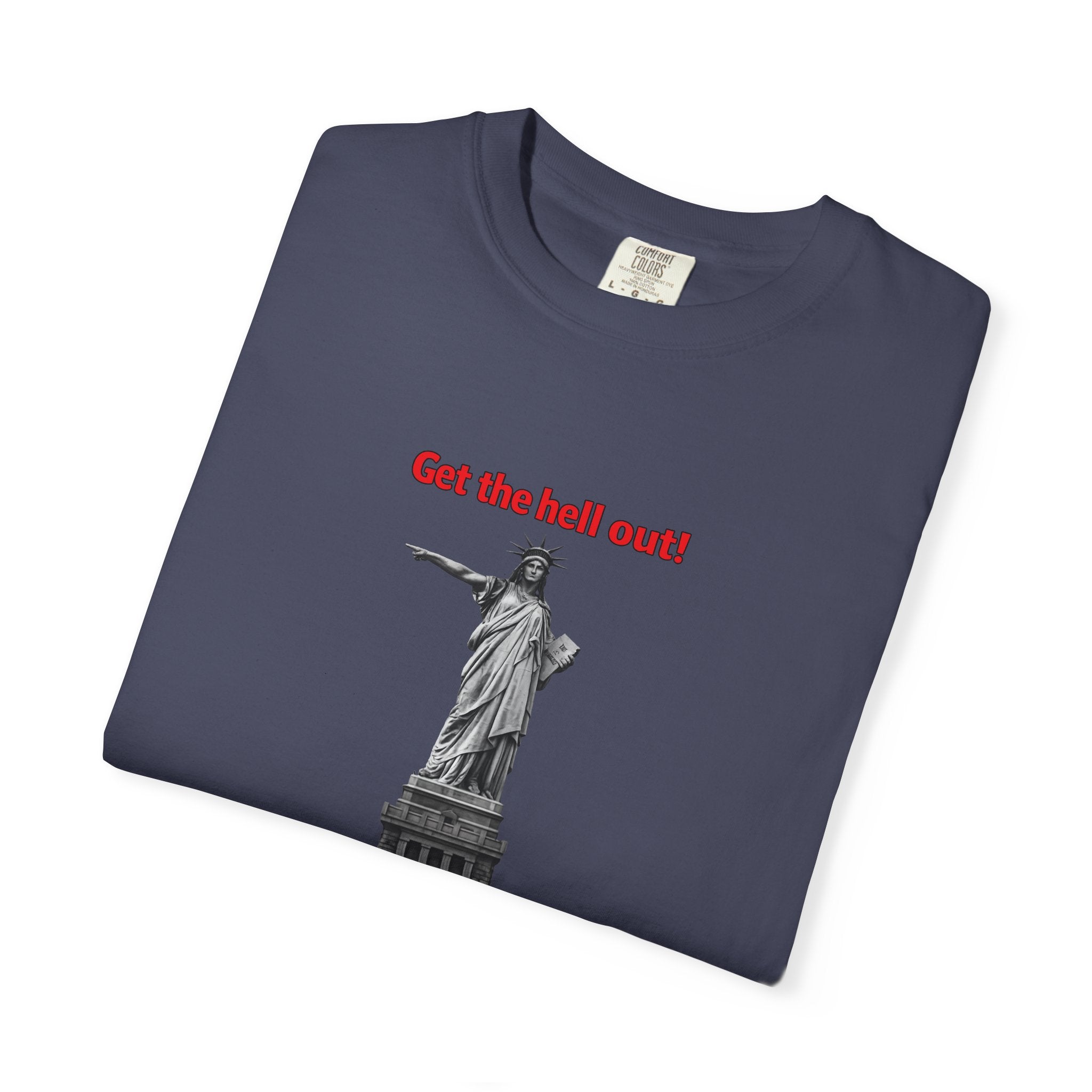 Raus zum Teufel T-Shirt Illegale Einwanderer T-Shirt Patriotisches Politisches Statement Shirt Meinungsfreiheit Shirt 8 Farben 100% Baumwolle