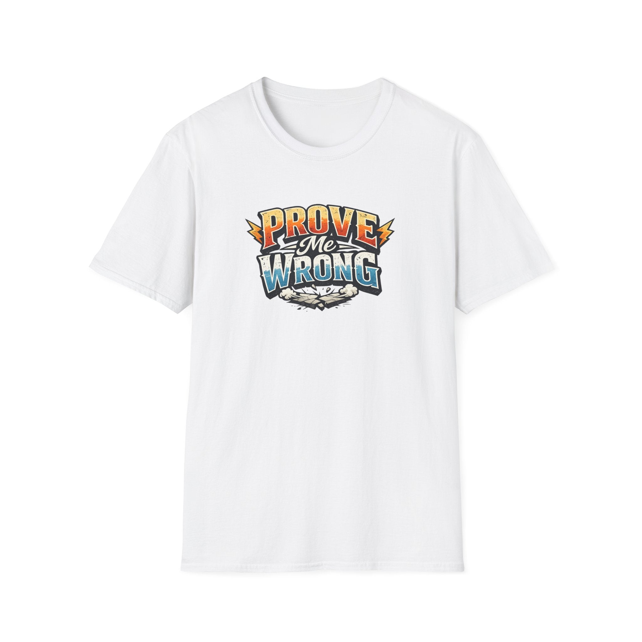 Beweise Mir Das Gegenteil T-Shirt Markantes Motivations-T-Shirt Selbstbewusstes Grafik-Shirt Streetwear Attitude Top 100% Baumwolle