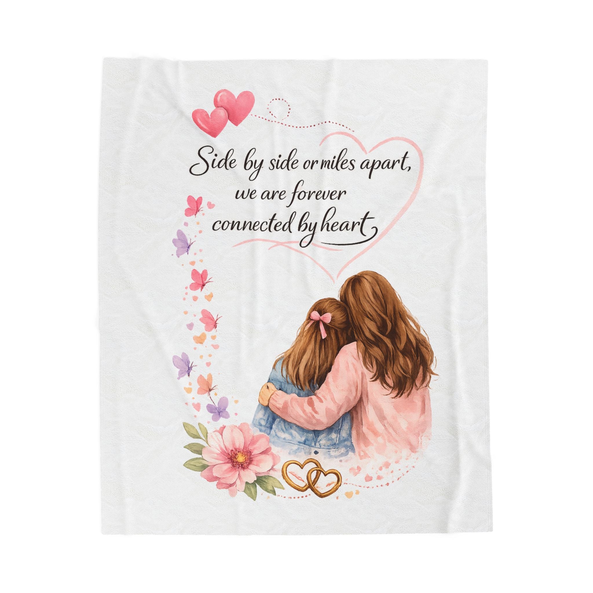 Mother Daughter Blanket Side by Side or Miles Apart - Forever Connected by Heart Mothers Day Gift 50" x 60"