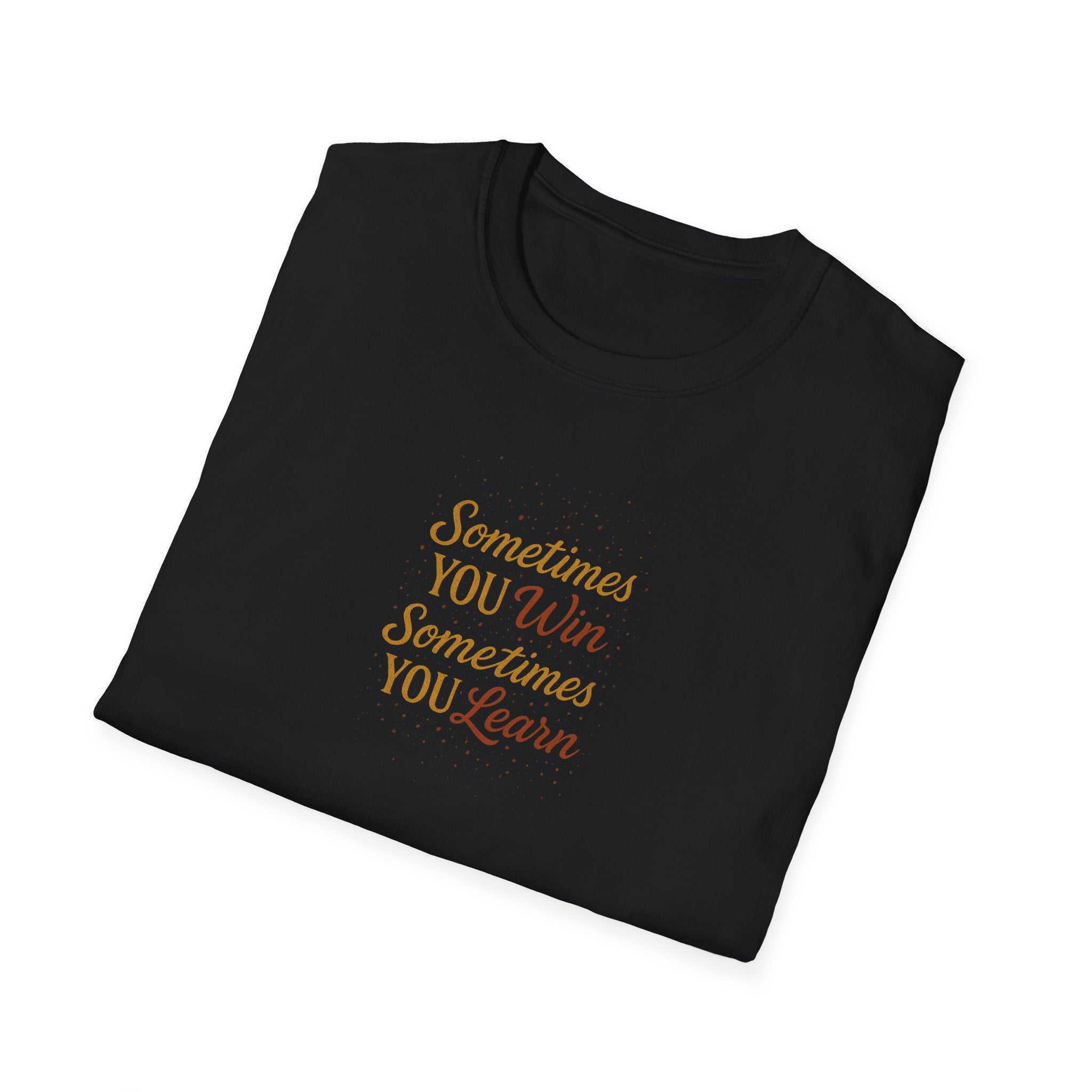 Sometimes You Win Sometimes You Learn Inspirational T-Shirt 5 colors 100% cotton