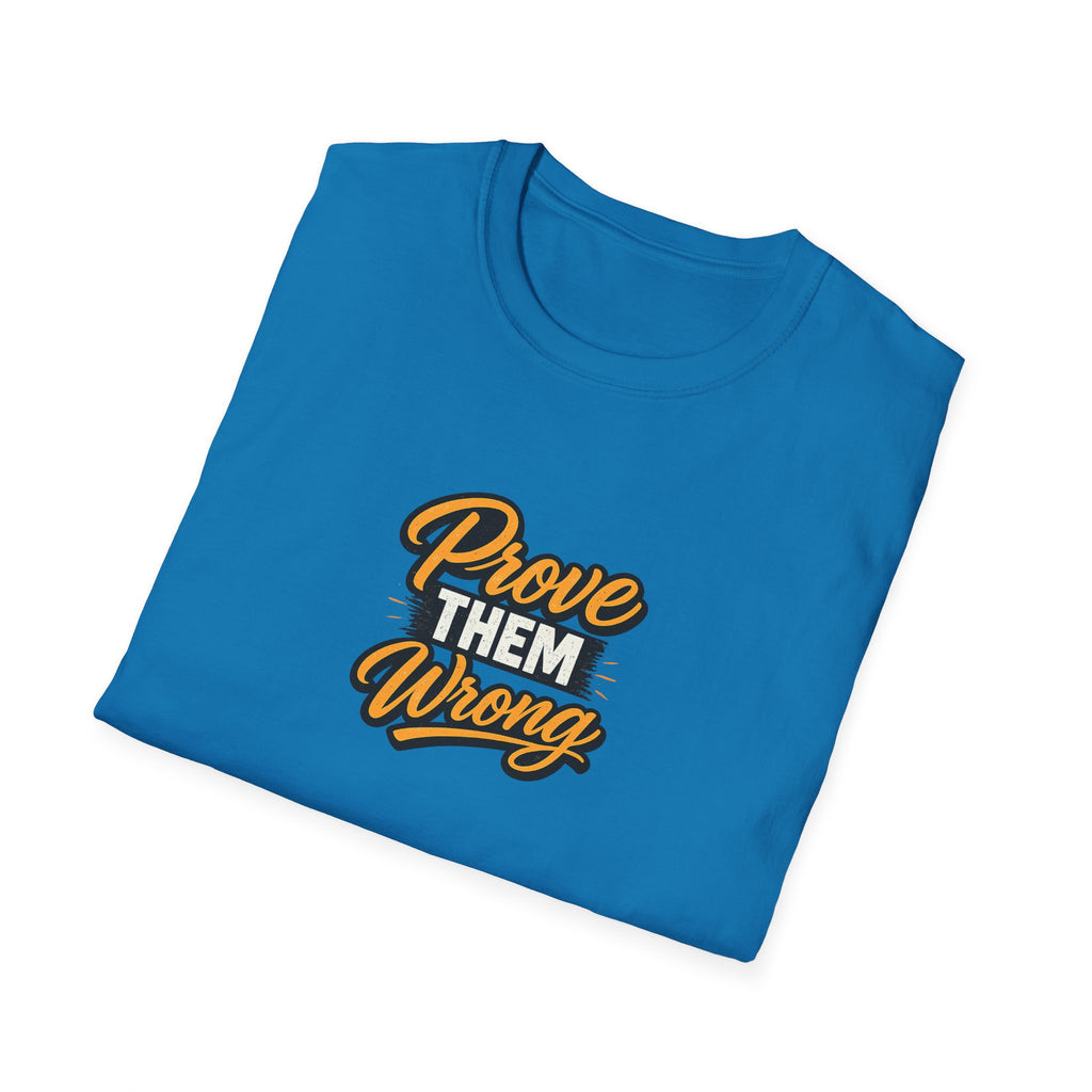 SatsandStripes.com Prove Them Wrong Motivational T-Shirt Inspirational Quote Tee Success Mindset Shirt | Gift for Entrepreneurs Blue Folded