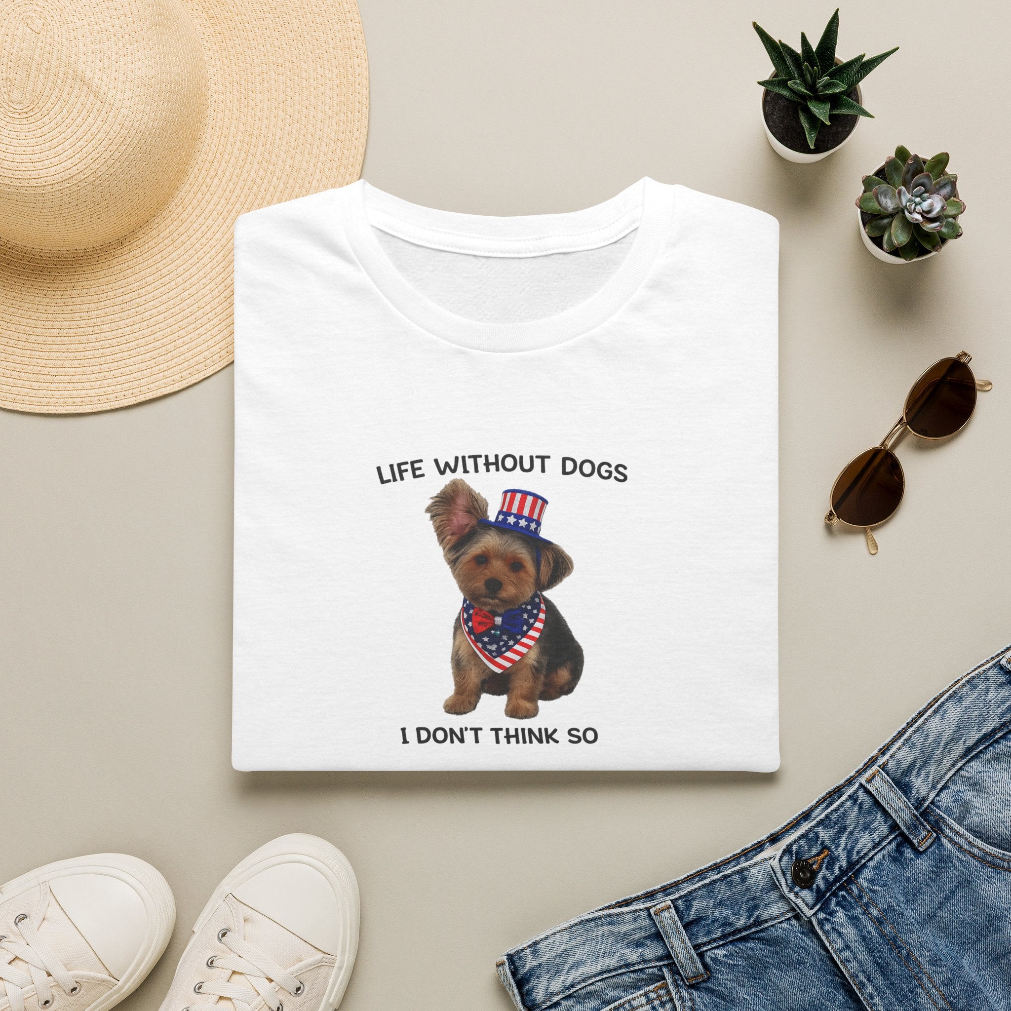 Sats and Stripes Life Without Dogs I Don't Think So Patriotic Yorkie T-Shirt White