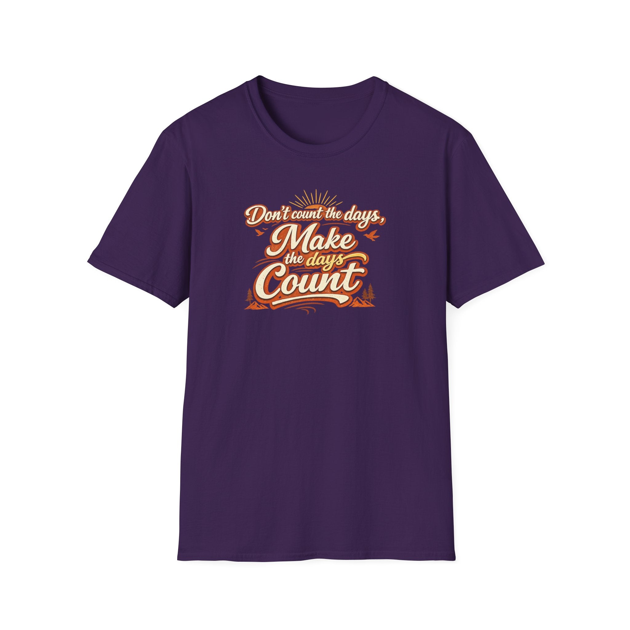 Make the Days Count Shirt Motivations-Zitat T-Shirt Inspirierende Typografie Grafik-T-Shirt 6 Farben 100% Baumwolle