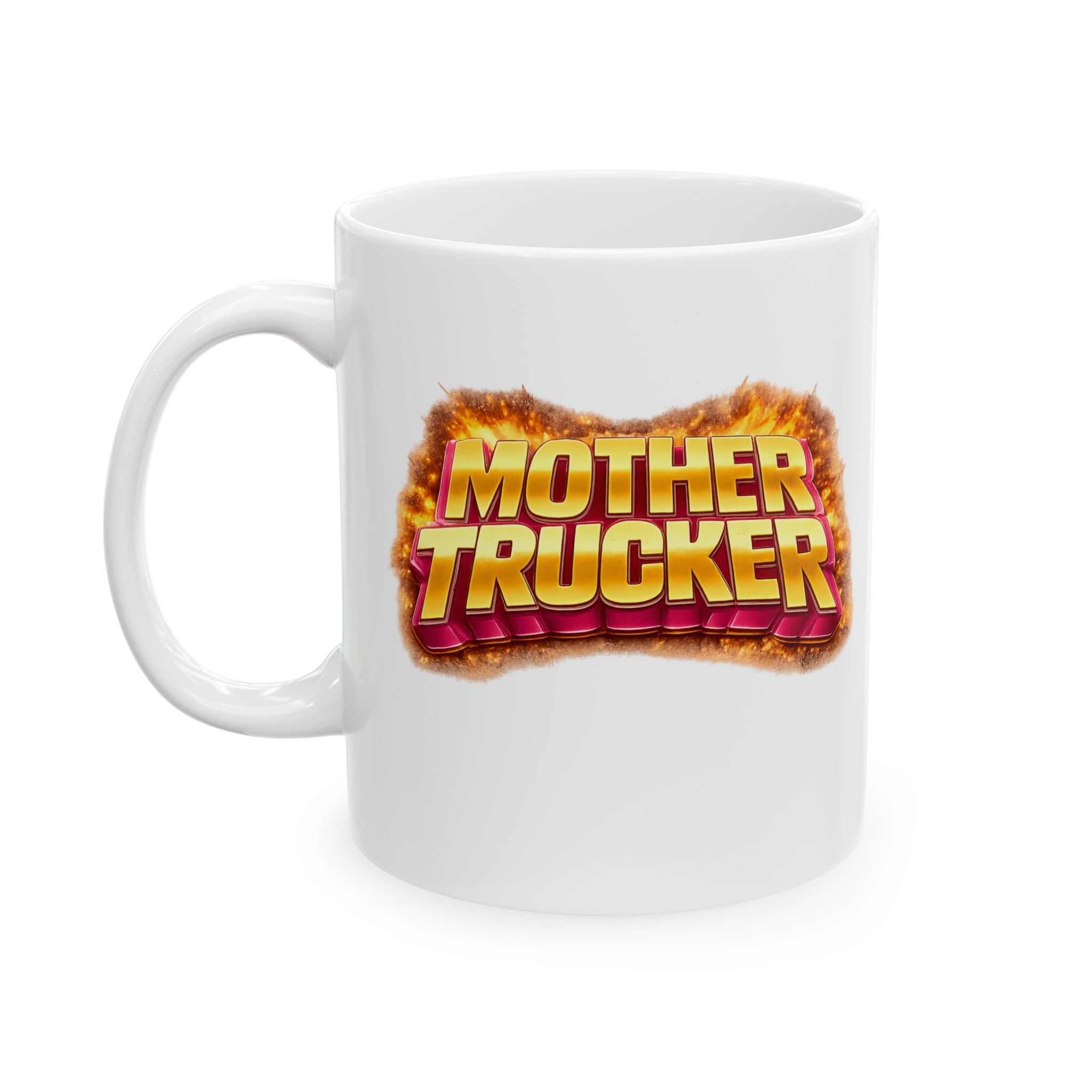 Mother Trucker Mug Ceramic Coffee Cup 11oz and 15oz