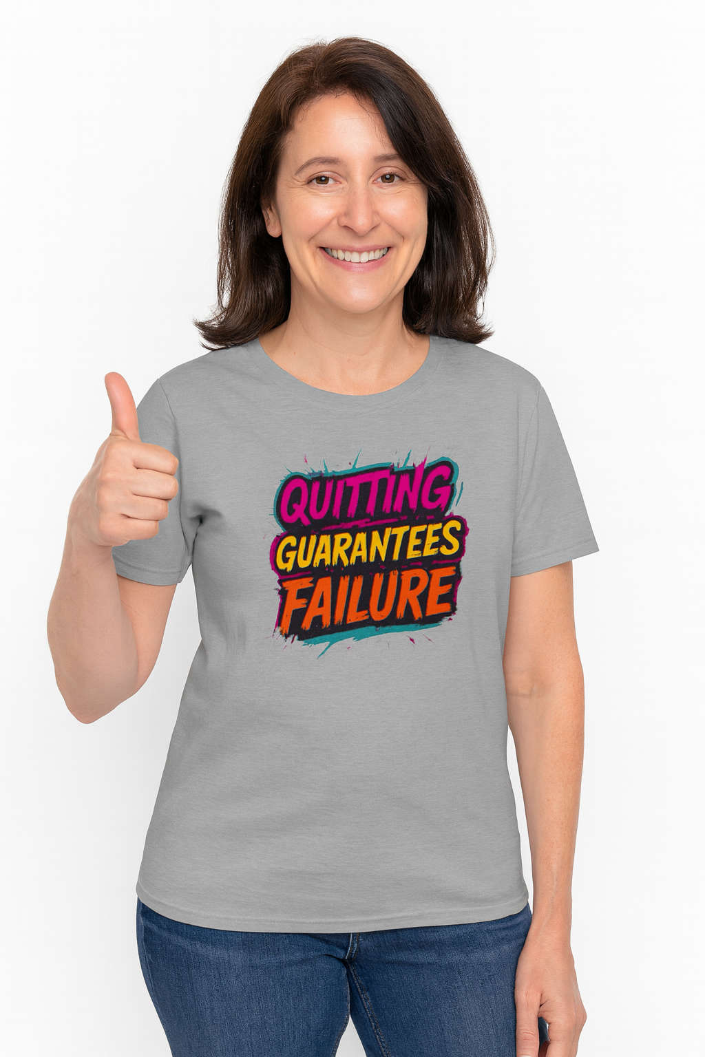 Quitting Guarantees Failure T-Shirt Motivational Graphic Unisex Tee 4 colors 100% cotton