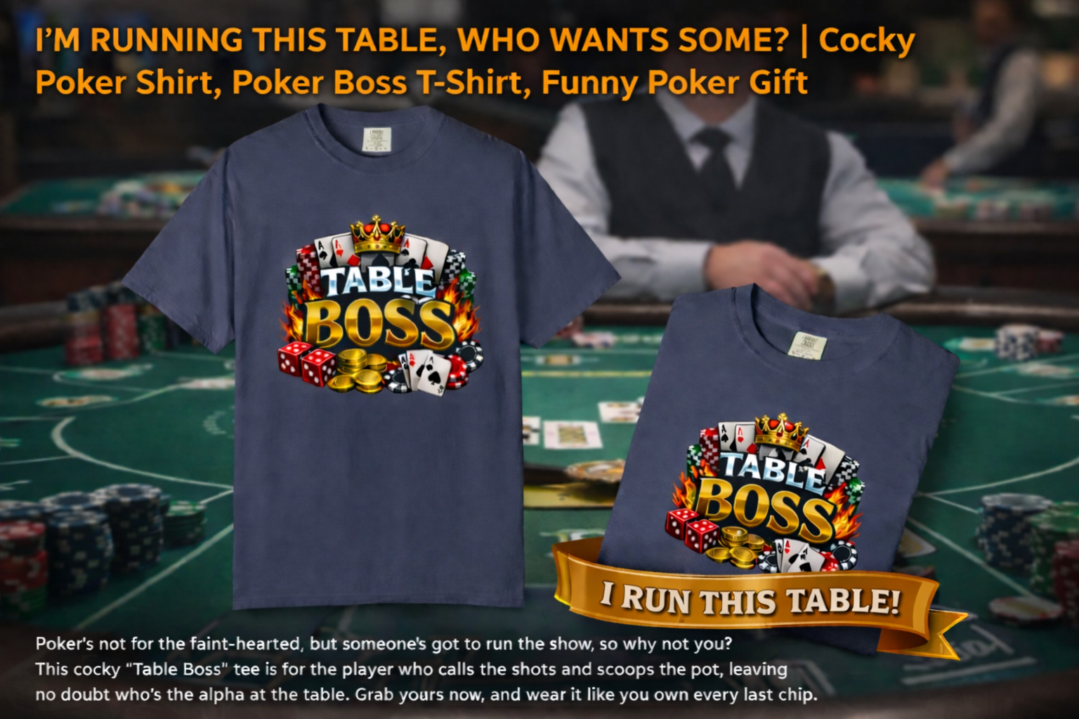Table Boss Poker Shirt I Run This Table Funny Poker Tee Poker Player Card Shark Gift Casino Gambler Humor 9 colors 100% cotton