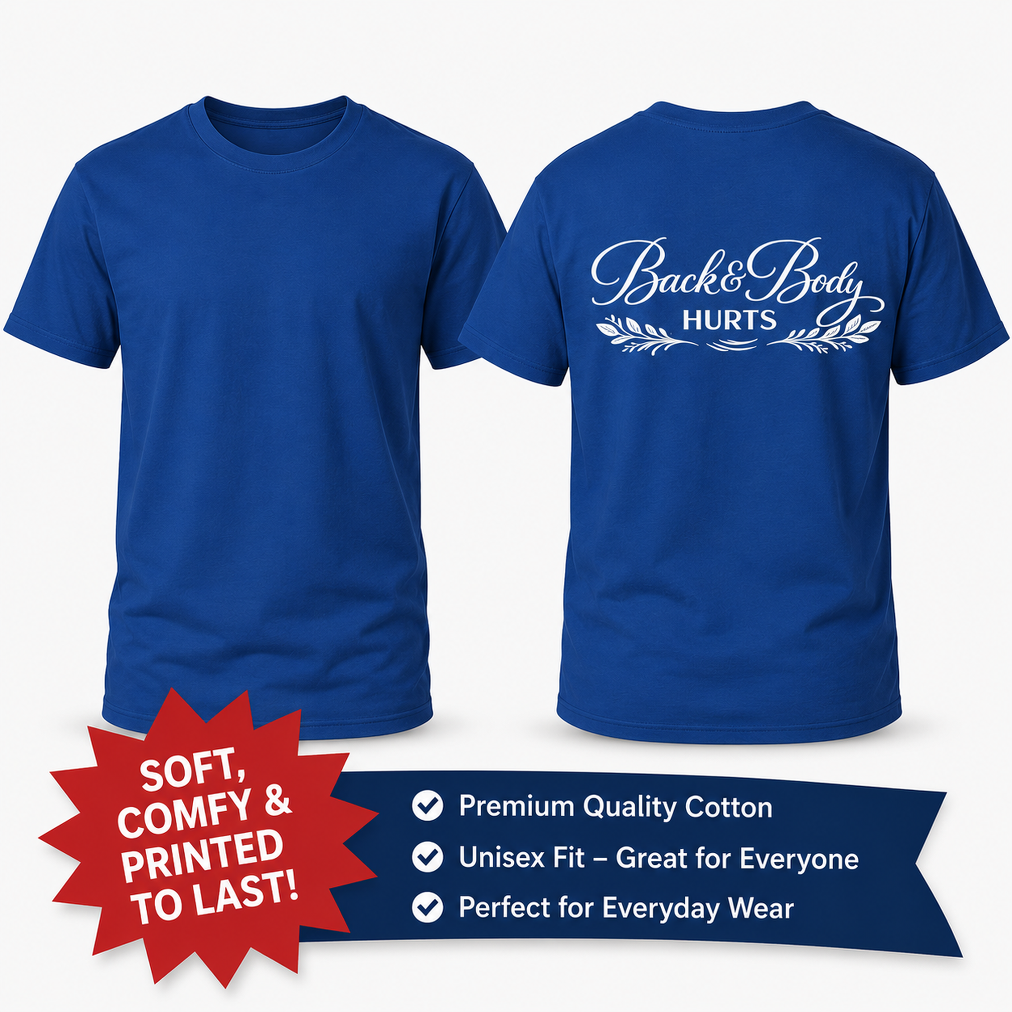 Back Body Hurts Funny Back Print Softstyle T-Shirt 8 Colors 100% Cotton
