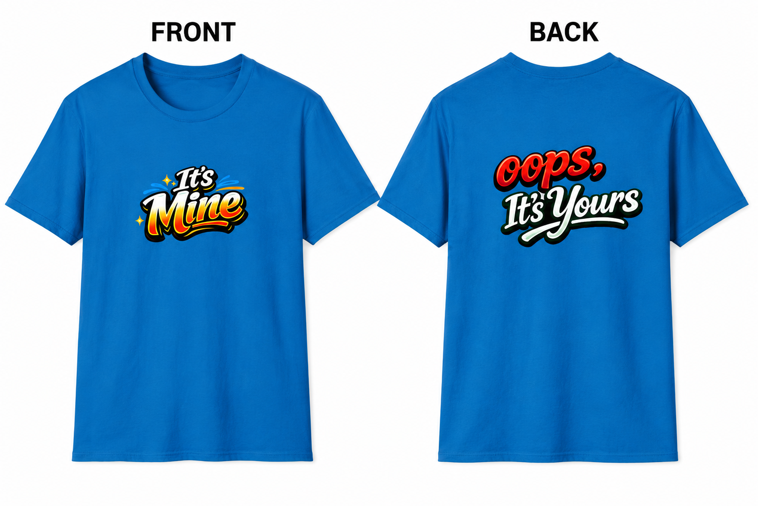 Sats and Stripes It's Mine, Oops It's Yours Funny Pickleball T-Shirt Front and Back Design Blue