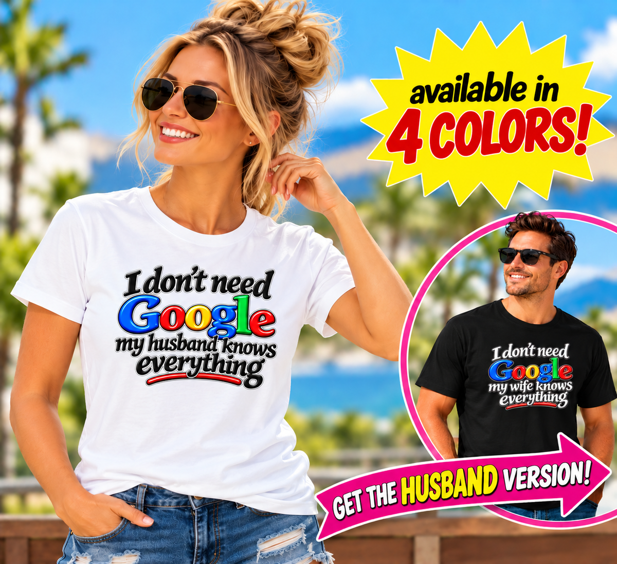 SatsandStripes.com I Don’t Need Google, My Husband Knows Everything – Funny Wife Softstyle® T-Shirt - 4 colors 100% cotton
