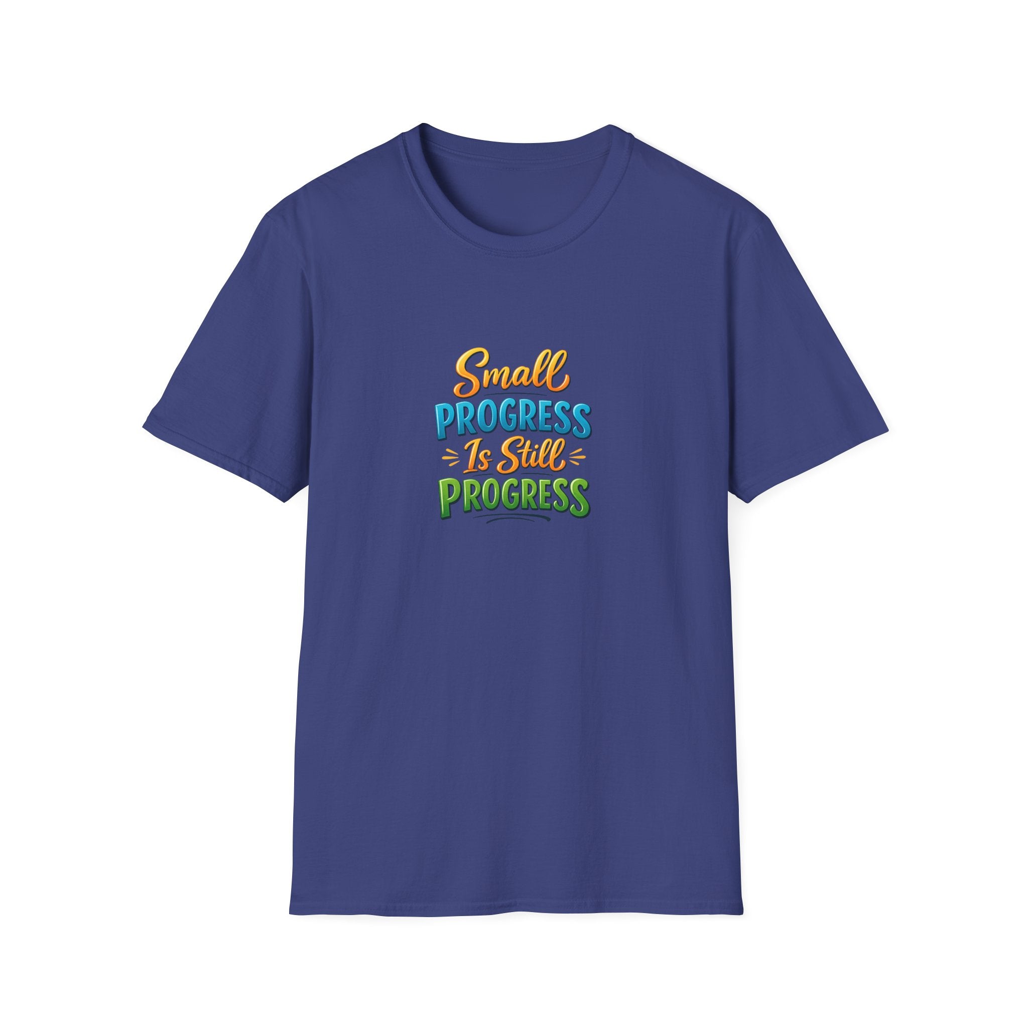 Kleiner Fortschritt ist immer noch Fortschritt Shirt Positive Einstellung Motivations-T-Shirt Ermutigungs-Shirt 5 Farben 100% Baumwolle