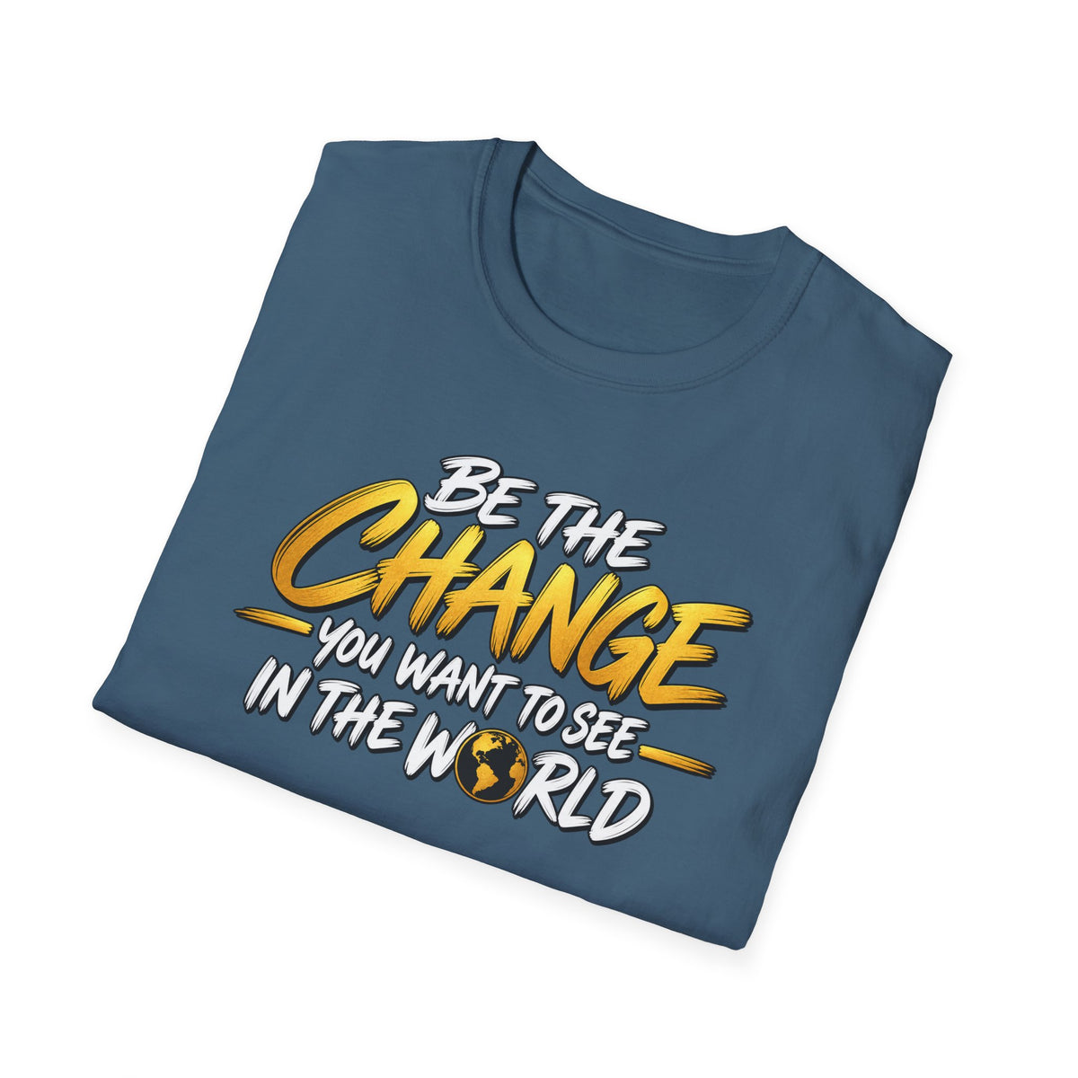 Satsandtripes.com Be the Change T-Shirt – Inspirational World Change Graphic Tee Indigo Blue Folded