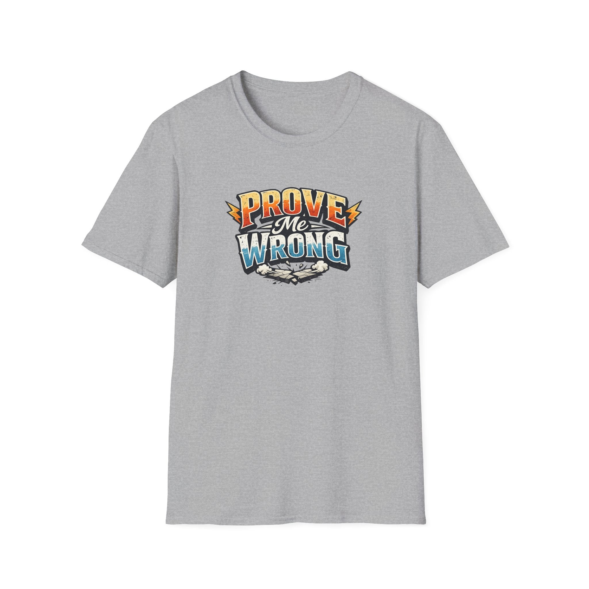 Prove Me Wrong T-Shirt Bold Motivational Statement Tee Confident Graphic Shirt Streetwear Attitude Top 100% cotton
