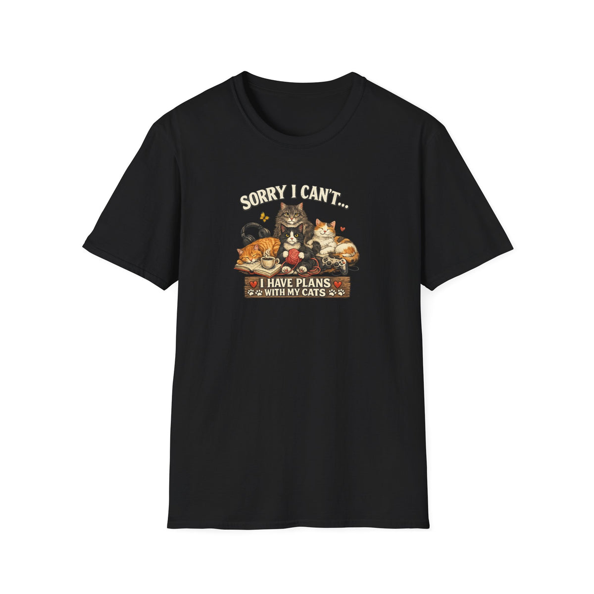 Sorry I Can't Have Plans With My Cats SatsandStripes.com T-Shirt Cat Mom Tee Pet Lover Gift Cute Cat Graphic Tee Black