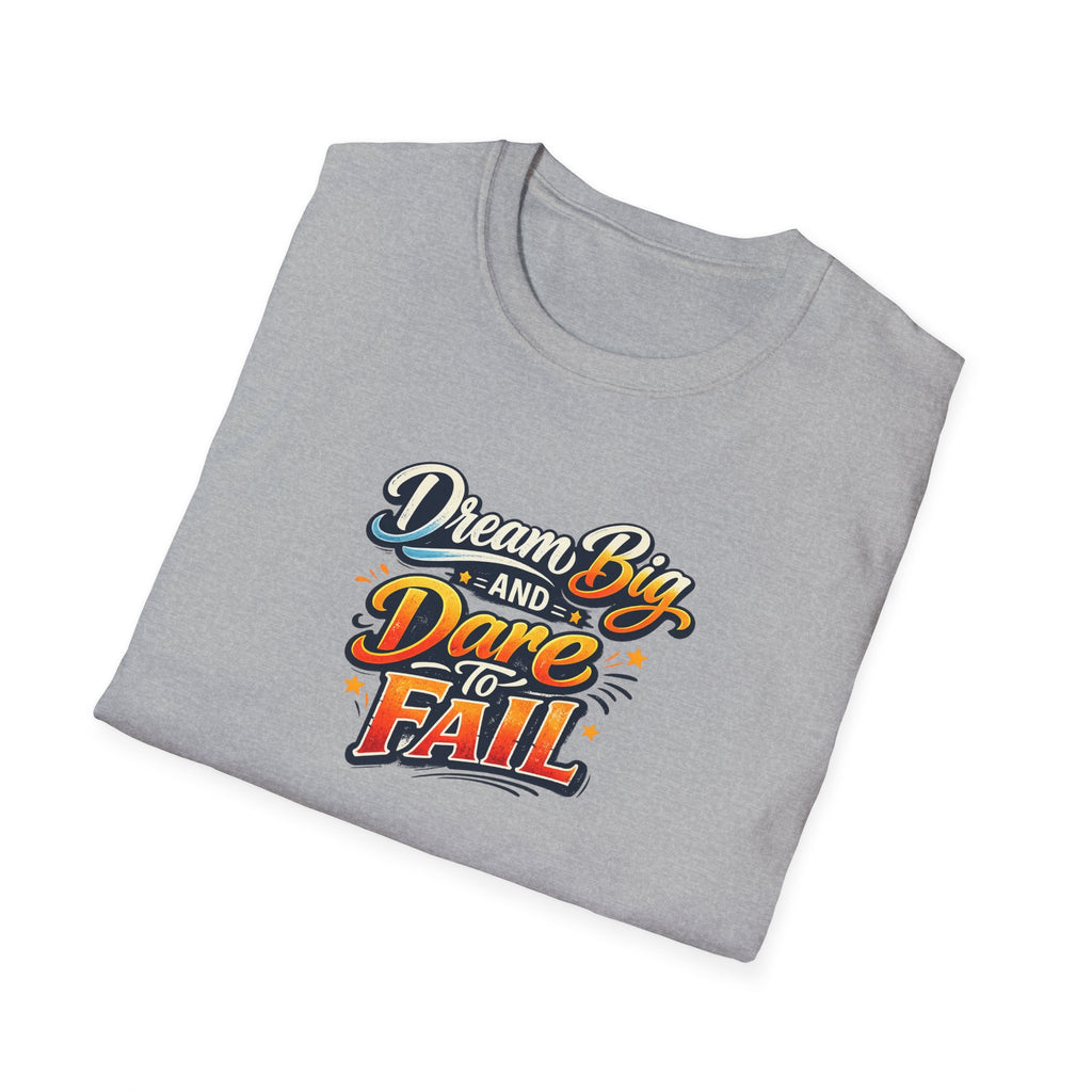 Dream Big And Dare To Fail Bold Goals Motivational Quote T-Shirt Inspirational Tee 8 colors 100% cotton