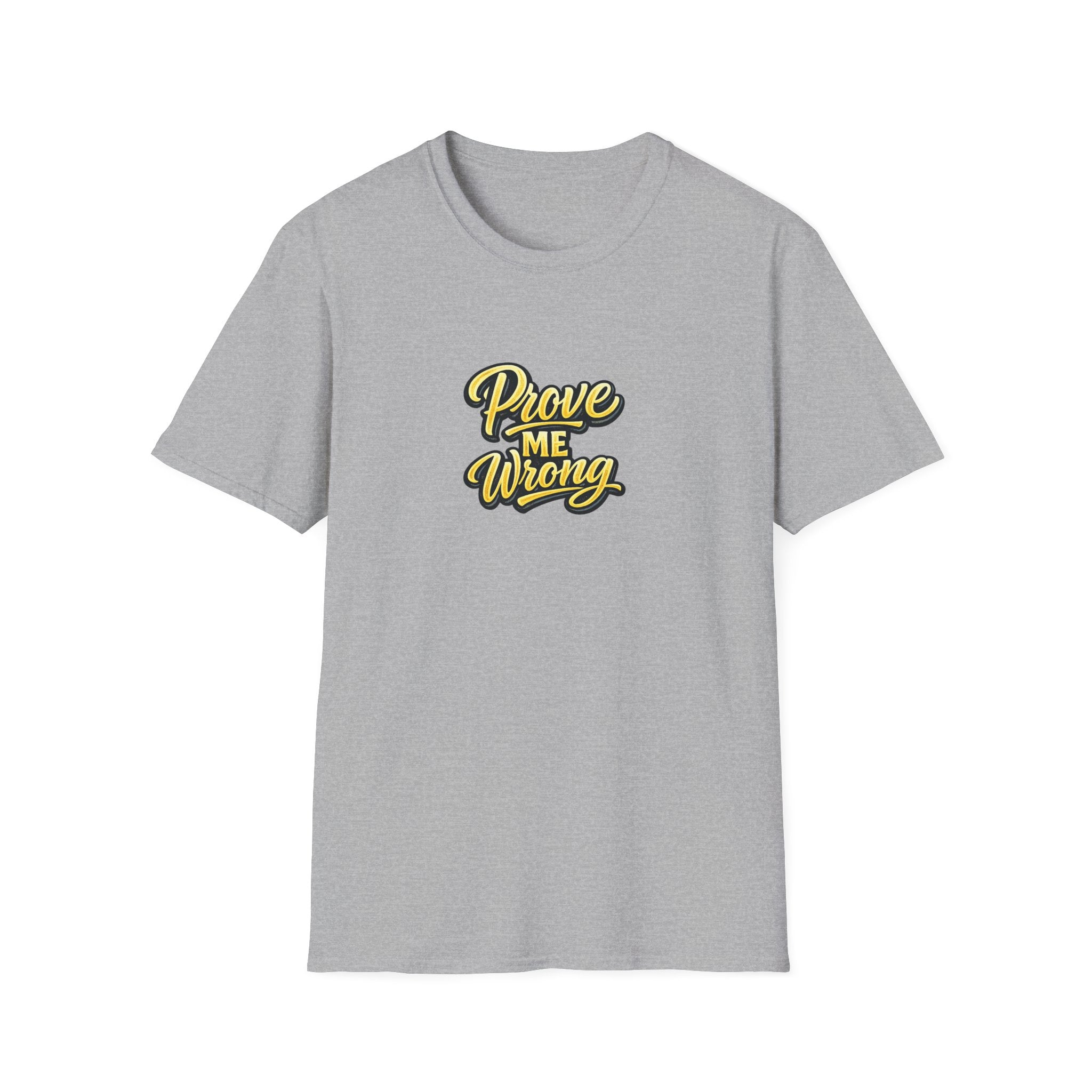 Prove Me Wrong Shirt | Silence the Doubters | Bold Statement Tee | Motivational Streetwear | 8 colors - 100% cotton