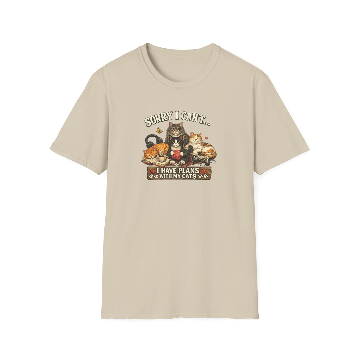 Sorry I Can't Have Plans With My Cats SatsandStripes.com T-Shirt Cat Mom Tee Pet Lover Gift Cute Cat Graphic Tee Sand