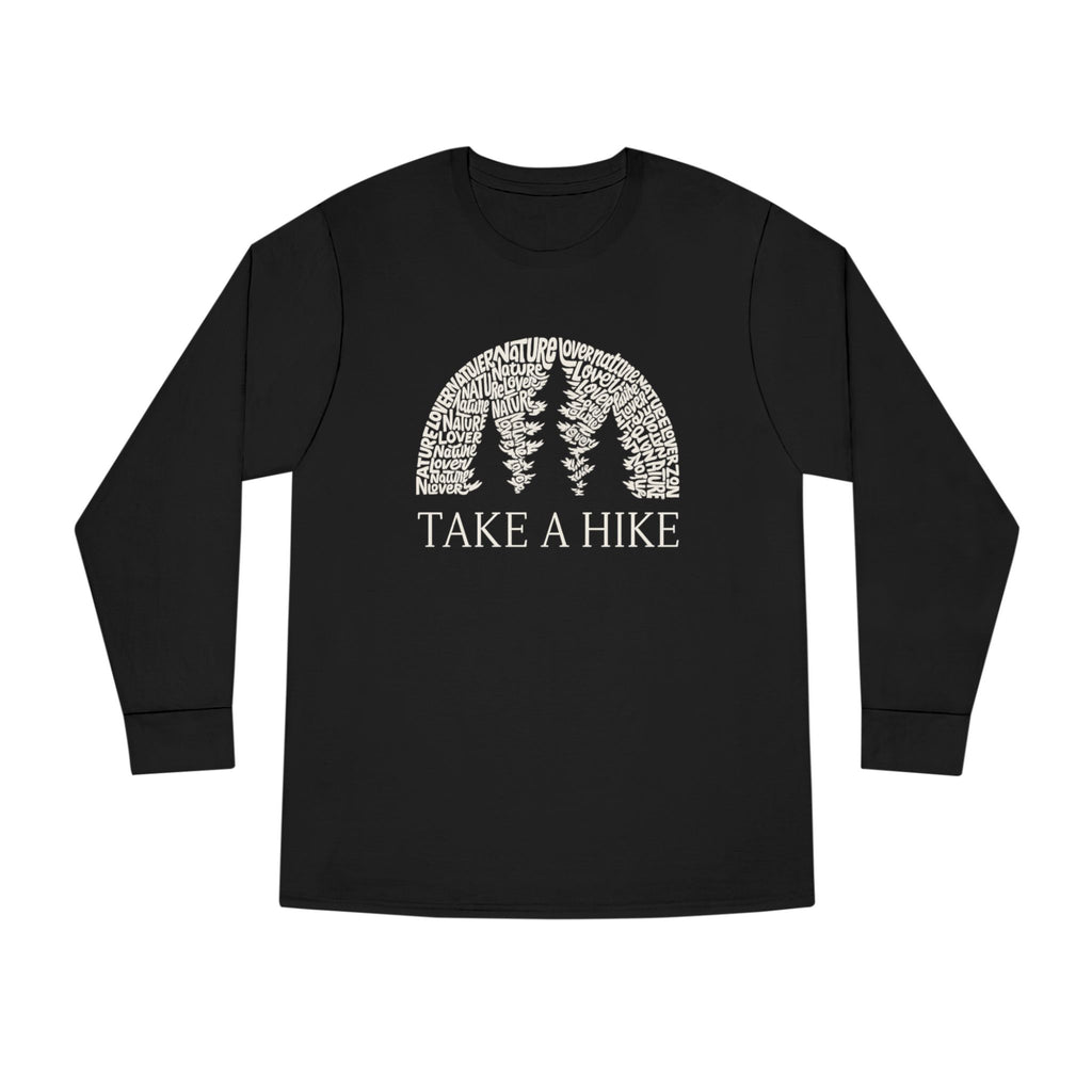 Take a Hike Shirt Nature Lover Hiking Tee Adventure Outdoors Long Sleeve Camper & Hiker Gift 4 colors 100% cotton