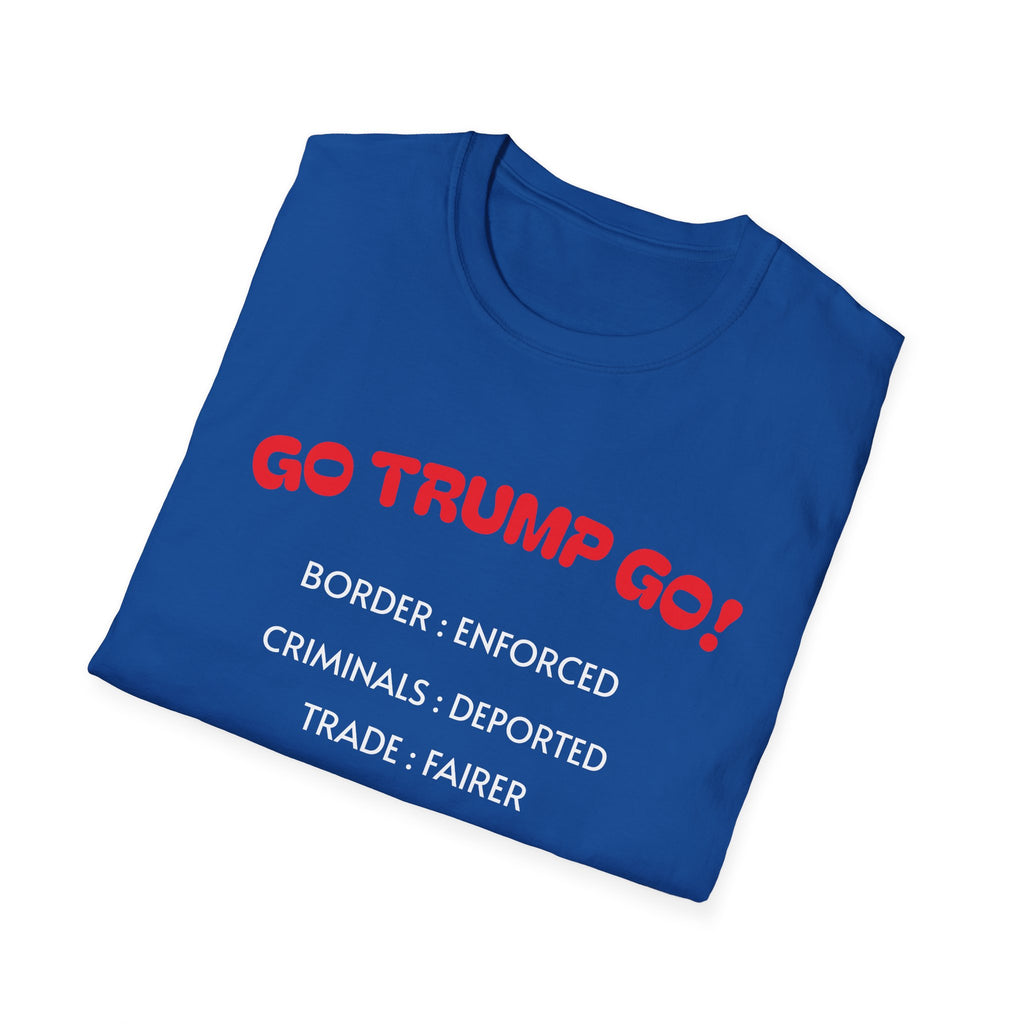 Go Trump Go! Bold Patriotic T-Shirt Pro-America Graphic Tee for Proud Conservatives 4 colors 100% cotton