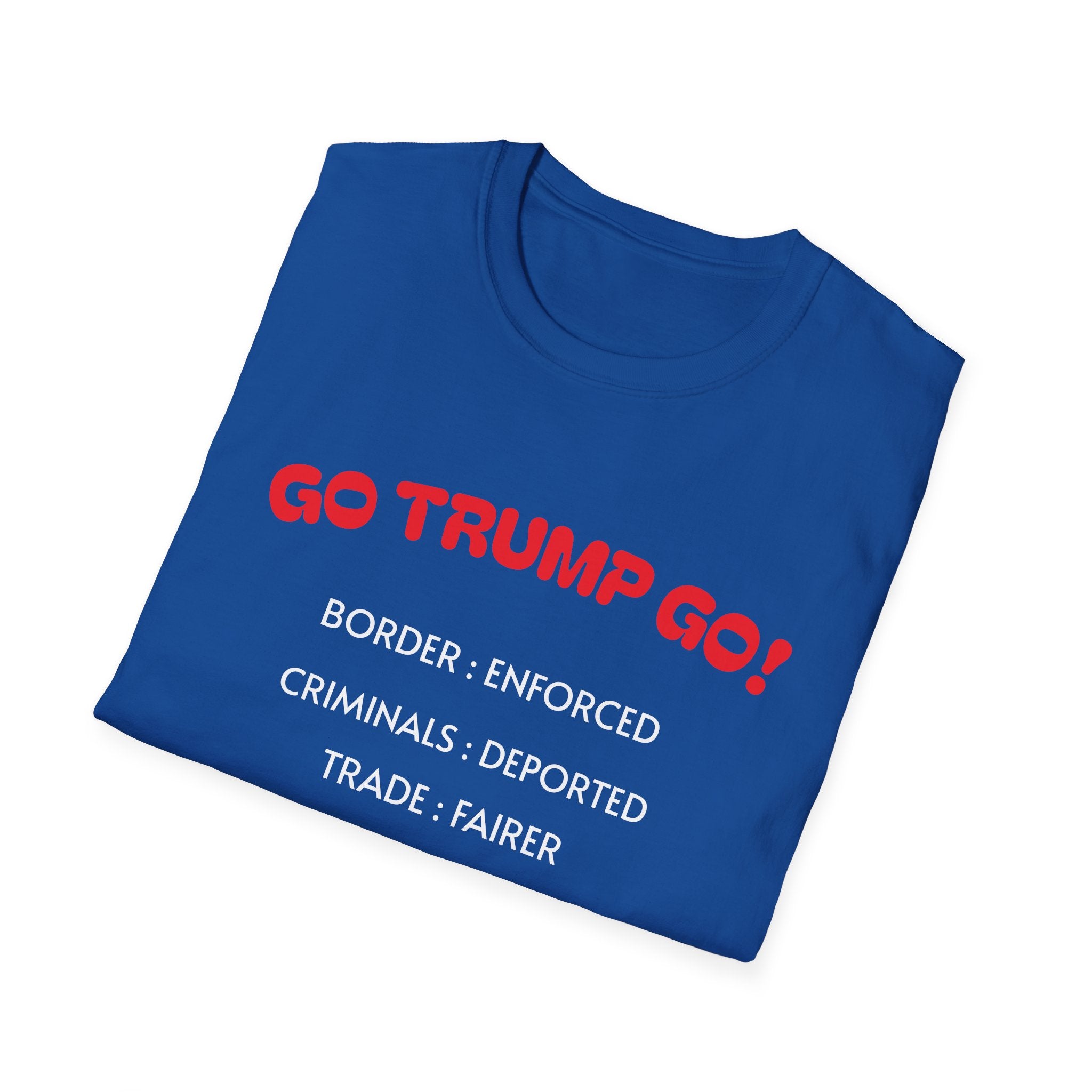 Go Trump Go! Bold Patriotic T-Shirt Pro-America Graphic Tee for Proud Conservatives 4 colors 100% cotton
