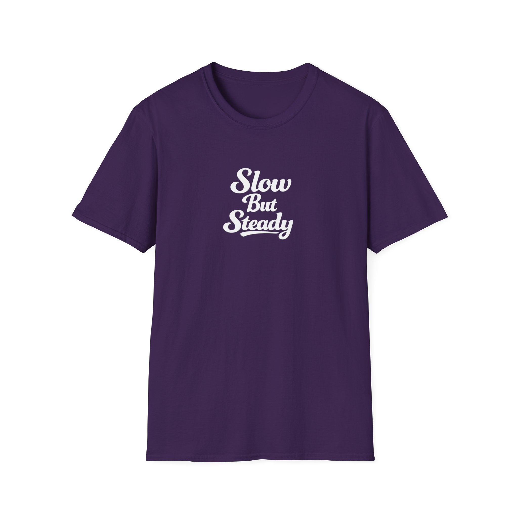 Slow But Steady TShirt Clean Script Typography Shirt Everyday Mindset Graphic Tee 10 Farben 100% Baumwolle