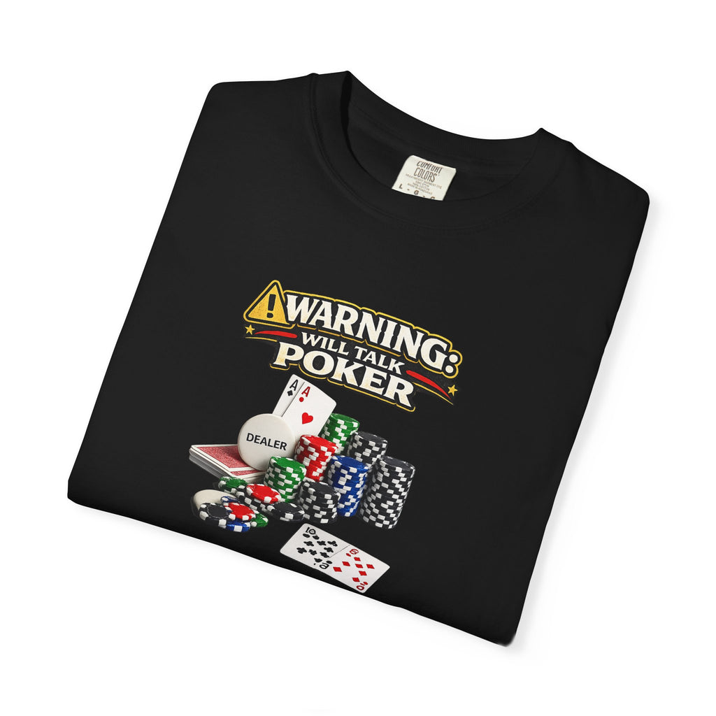 Warning Will Talk Poker Shirt Funny Poker Player Tee Casino Night T-Shirt Poker Lover Apparel 7 colors 100% cotton