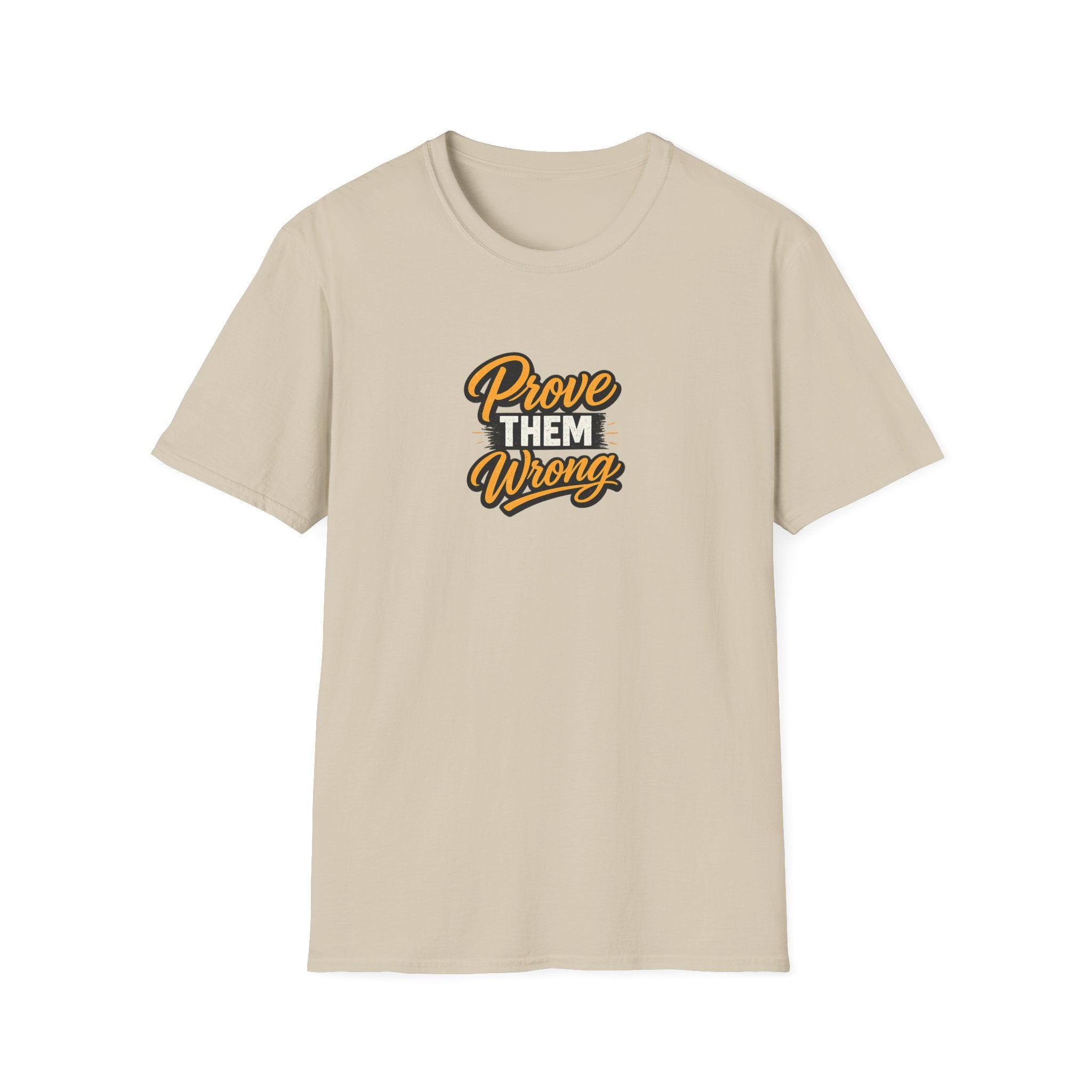Motivierendes T-Shirt „Prove Them Wrong“ | Inspirierendes Zitat Tee | Success Mindset Shirt | Geschenk für Unternehmer | 8 Farben - 100% Baumwolle