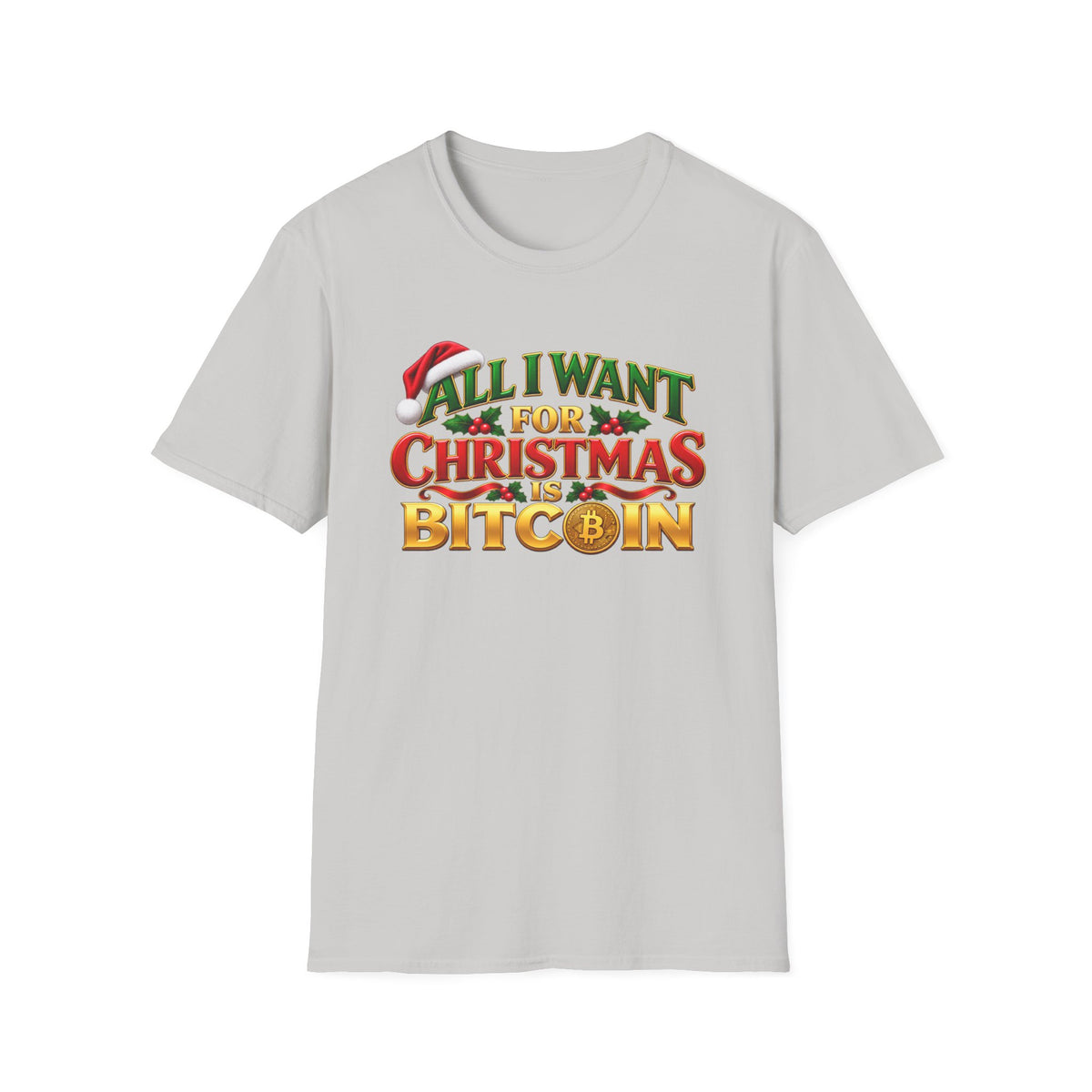 SatsandStripes.com All I Want for Christmas Is Bitcoin T-Shirt – Funny Crypto Holiday Tee for Bitcoin Lovers Ice Grey