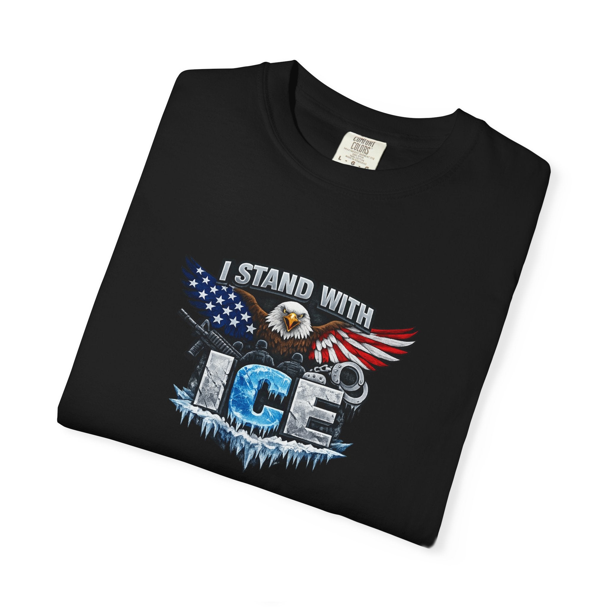 I Stand With ICE T-Shirt Pro ICE Support Shirt Conservative America Shirt Freedom & Law Enforcement Tee 9 colors 100% cotton