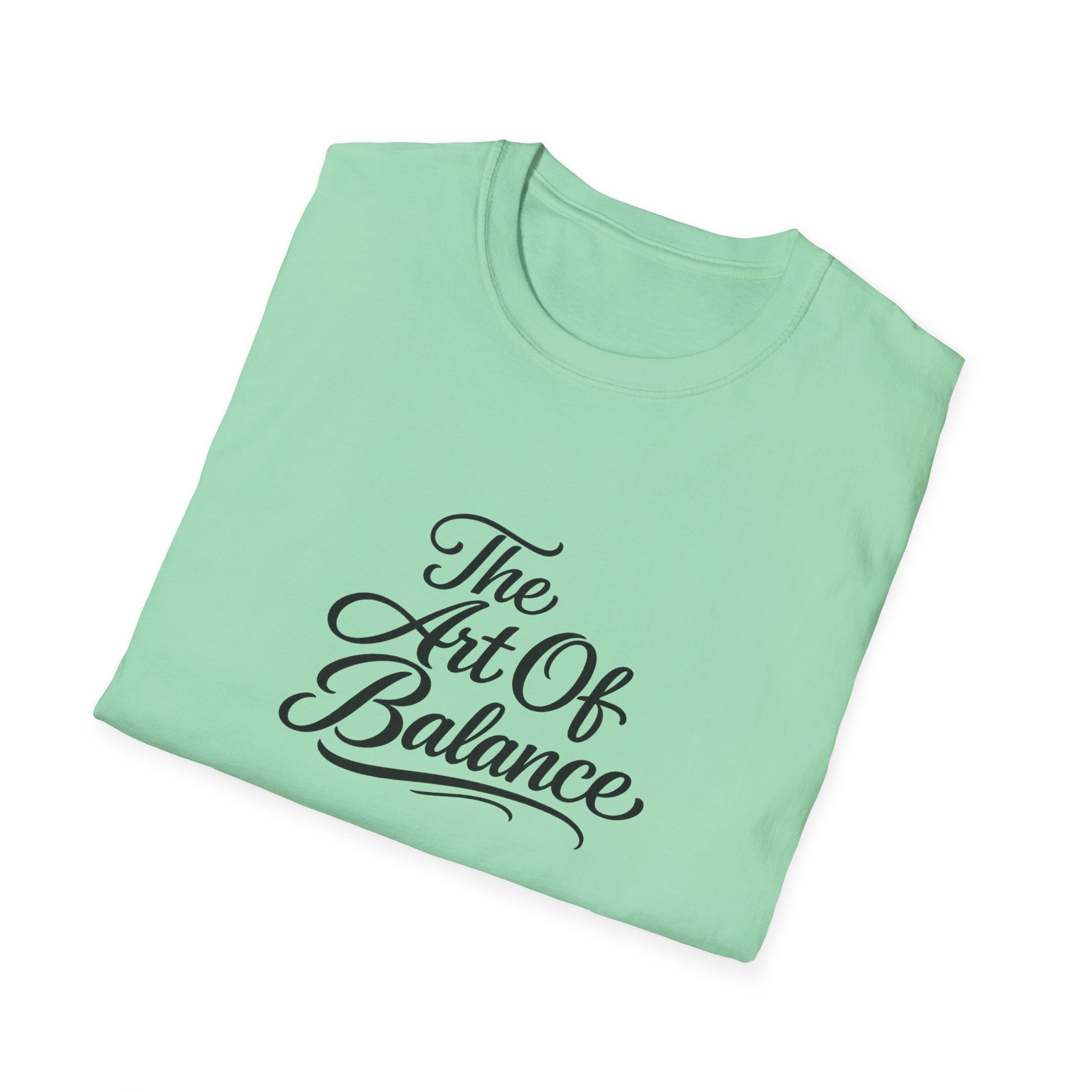 The Art Of Balance T-Shirt Minimalistische Achtsamkeits-Typografie Tee Inspirierendes Zitat Shirt 10 Farben 100% Baumwolle