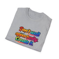 Create Your Opportunity Bold Motivational Rainbow Typography Tee 5 colors 100% cotton