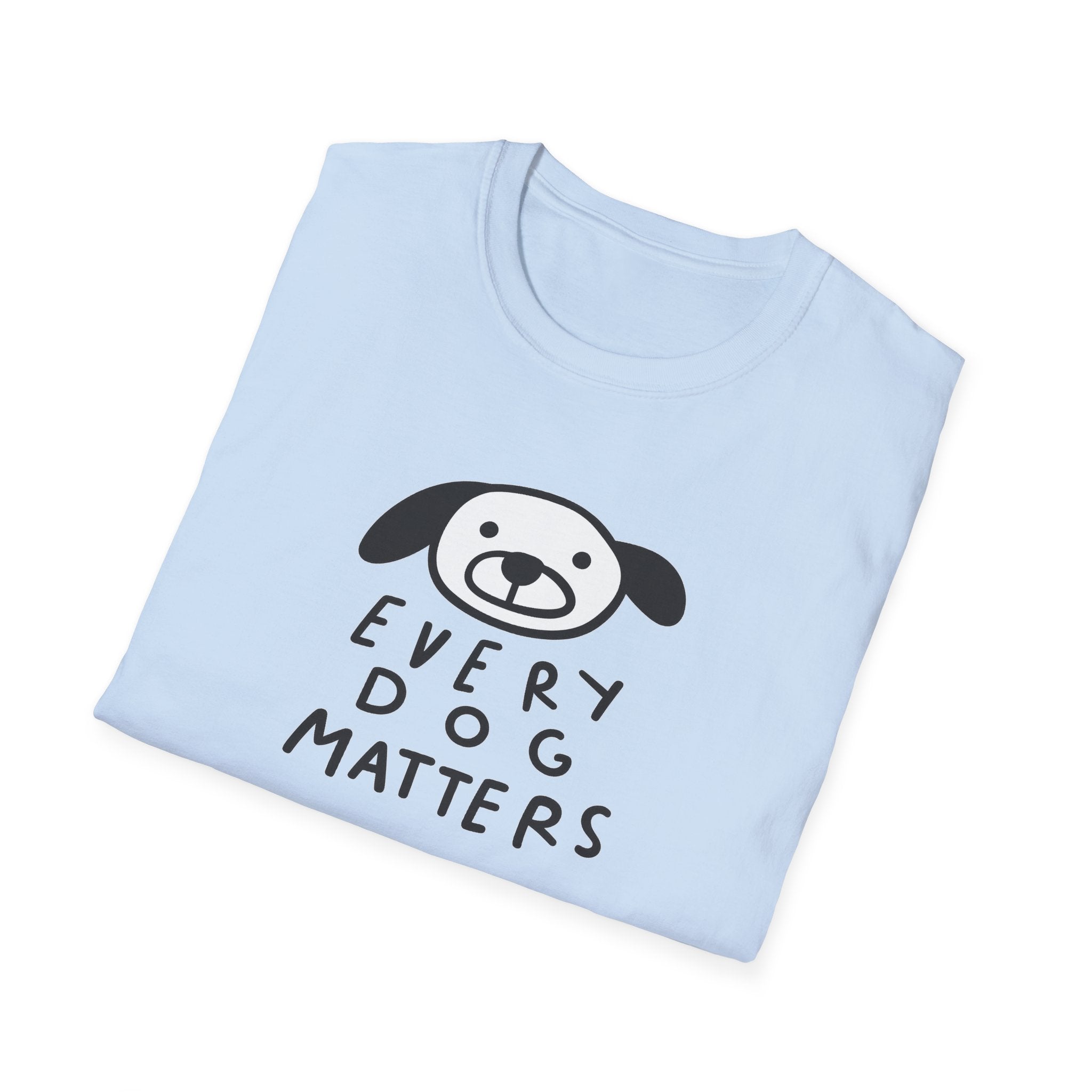 Every Dog Matters TShirt Cute Dog Lover Shirt Rescue & Adoption Tee Animal Lover Gift Pet Lover Top 7 colors 100% cotton