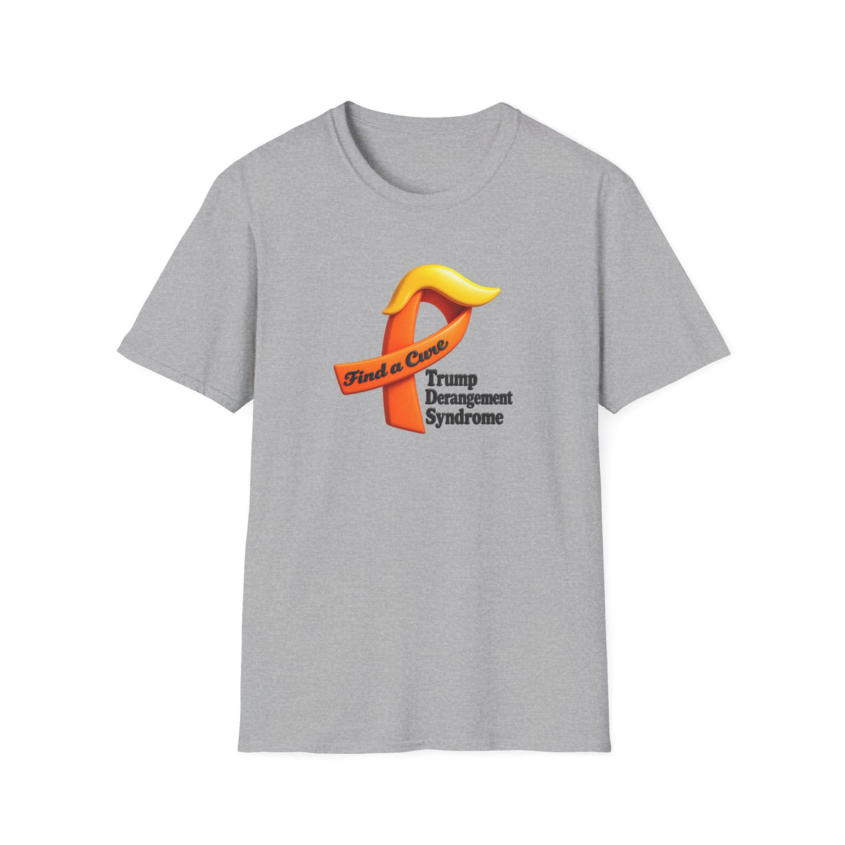 SatsandStripes.com Find a Cure – Trump Derangement Syndrome T-Shirt | Funny Political Satire Tee Grey