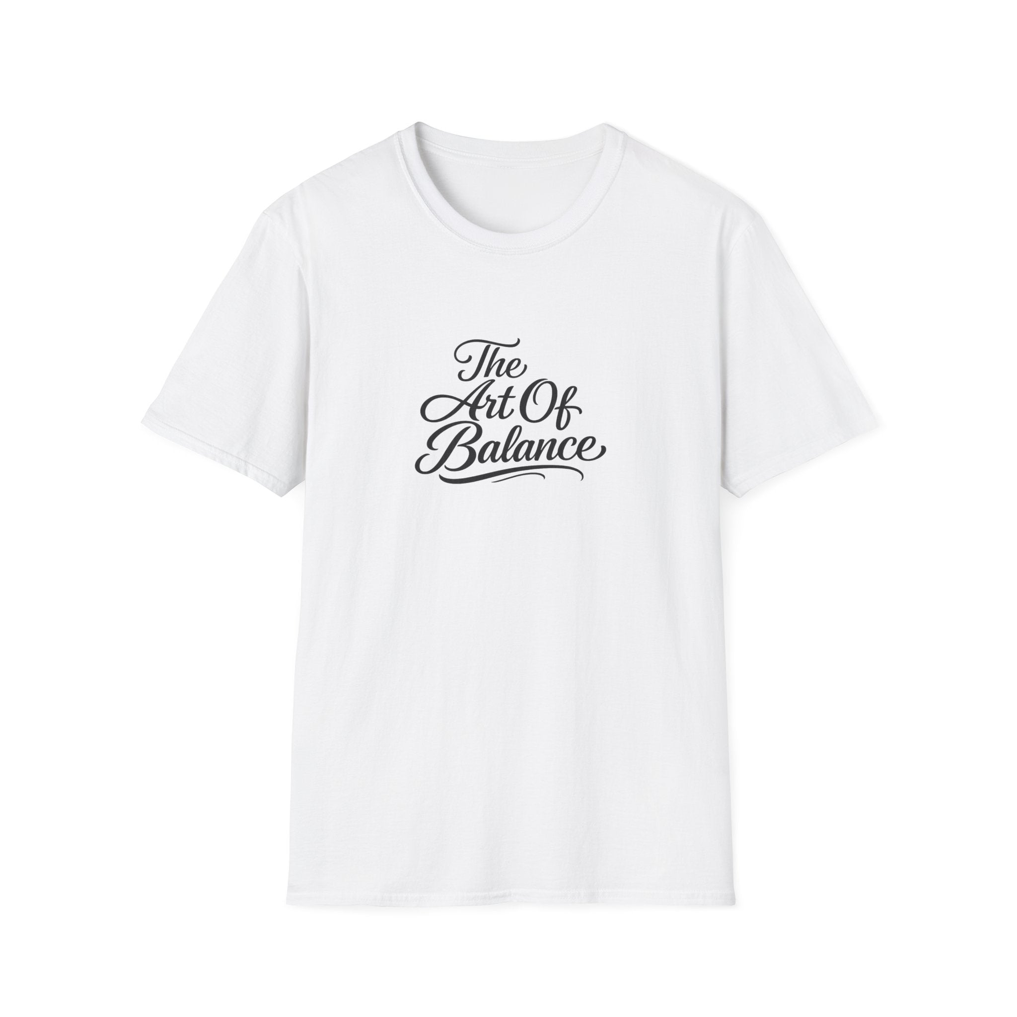 The Art Of Balance T-Shirt Minimalistische Achtsamkeits-Typografie Tee Inspirierendes Zitat Shirt 10 Farben 100% Baumwolle