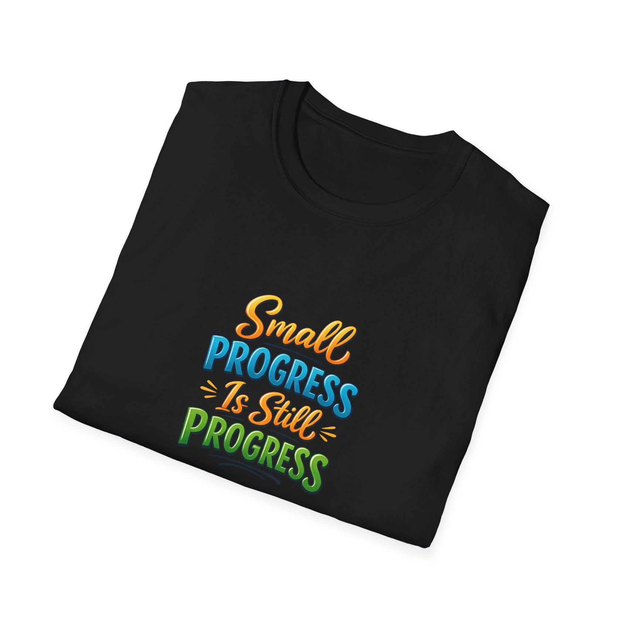 Kleiner Fortschritt ist immer noch Fortschritt Shirt Positive Einstellung Motivations-T-Shirt Ermutigungs-Shirt 5 Farben 100% Baumwolle