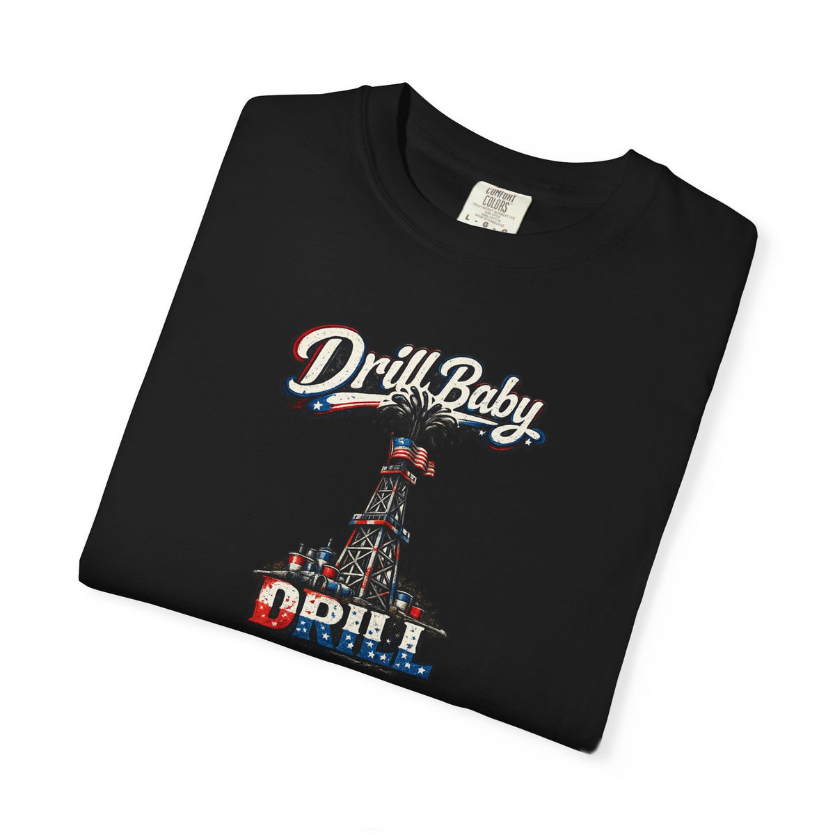 Sats and Stripes Drill Baby Drill Patriotic Oilfield T-Shirt MAGA Energy Independence Shirt Pro Oil & Gas USA Graphic Tee Black Folded
