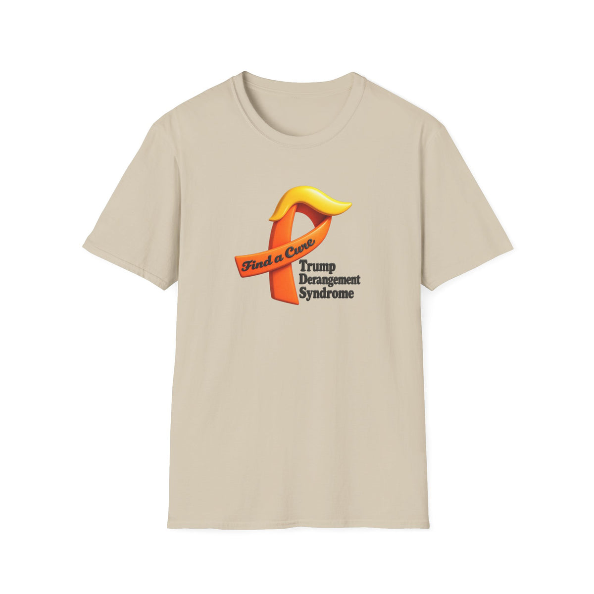SatsandStripes.com Find a Cure – Trump Derangement Syndrome T-Shirt | Funny Political Satire Tee Sand