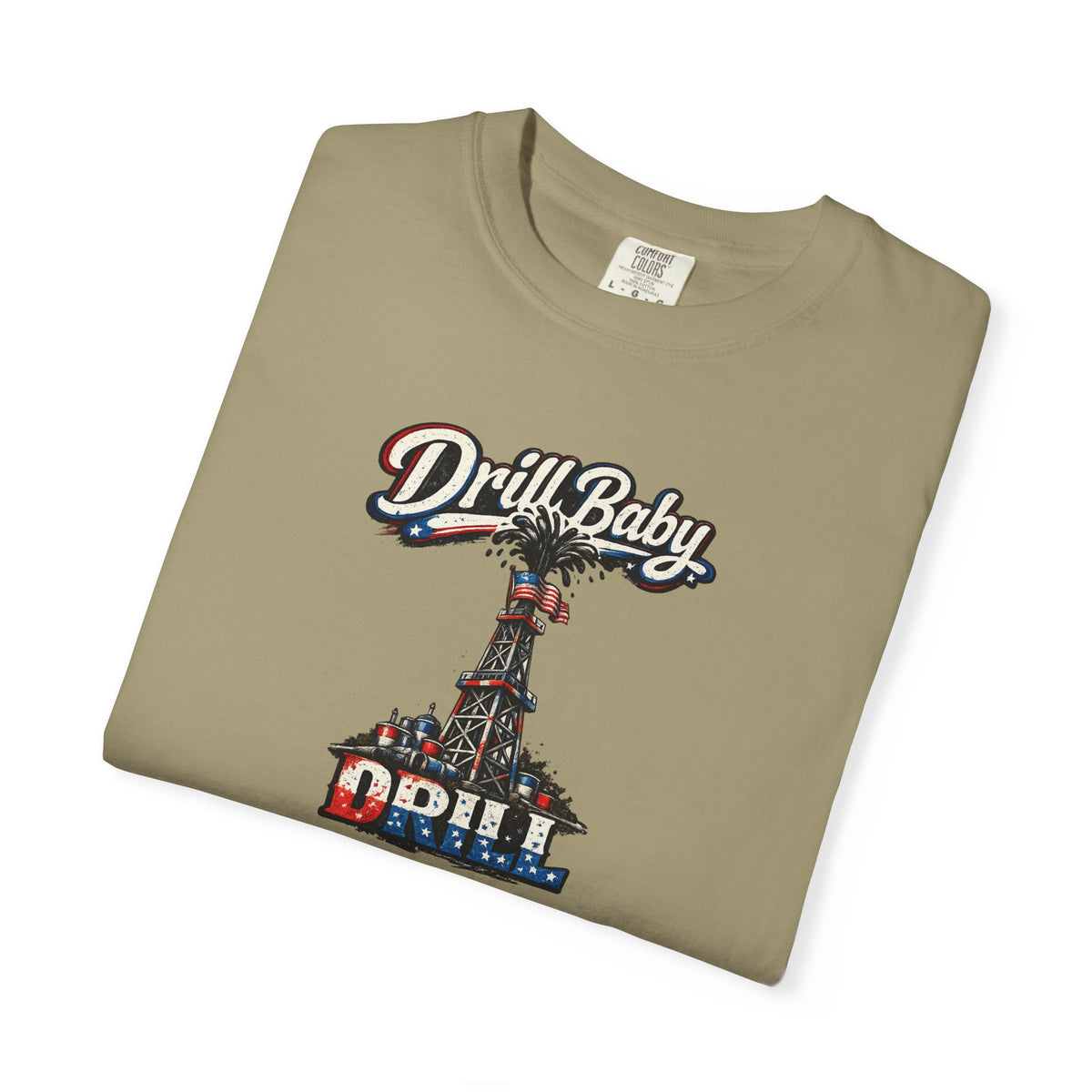 Sats and Stripes Drill Baby Drill Patriotic Oilfield T-Shirt MAGA Energy Independence Shirt Pro Oil & Gas USA Graphic Tee Khaki Folded