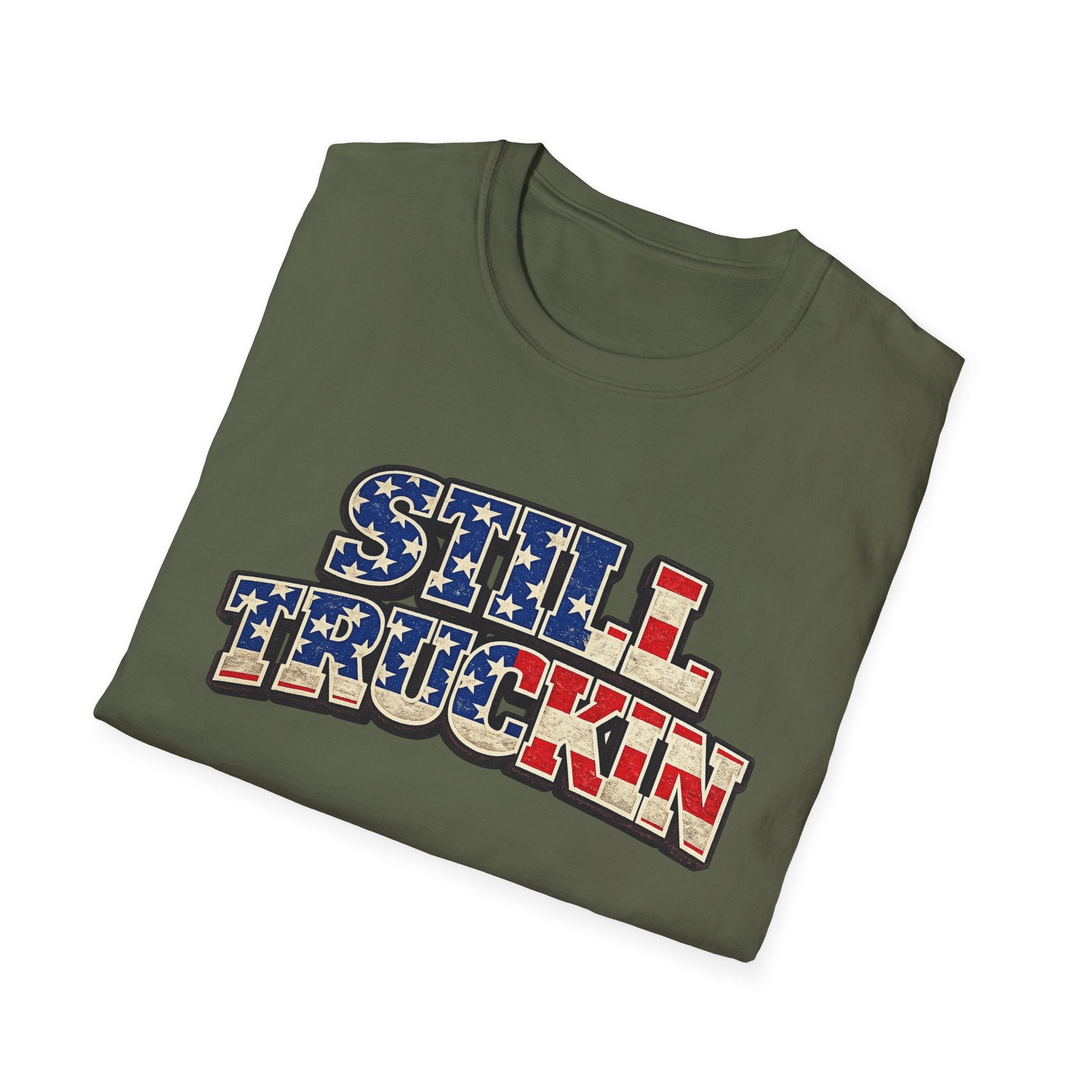 Still Truckin T-Shirt Patriotic Trucker Shirt American Flag Truck Tee Truck Driver Gift 6 colors 100% cotton