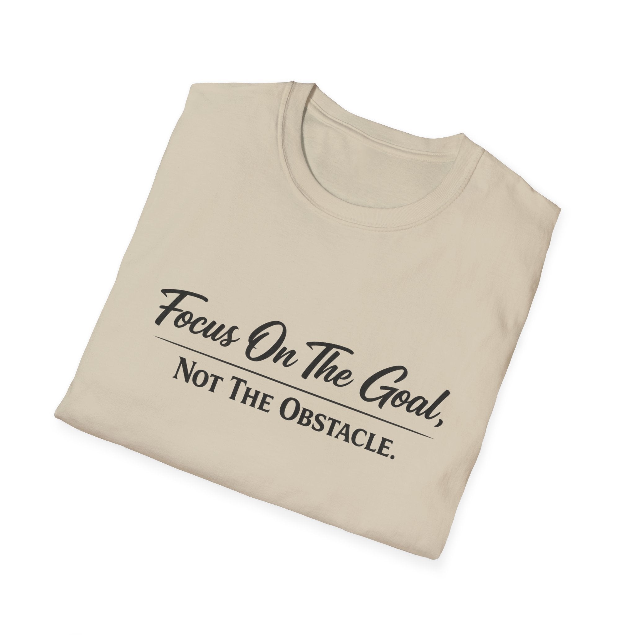Focus On The Goal Not The Obstacle Shirt Motivational Quote Tee Mindset T-Shirt Everyday Encouragement Gift 8 colors 100% cotton