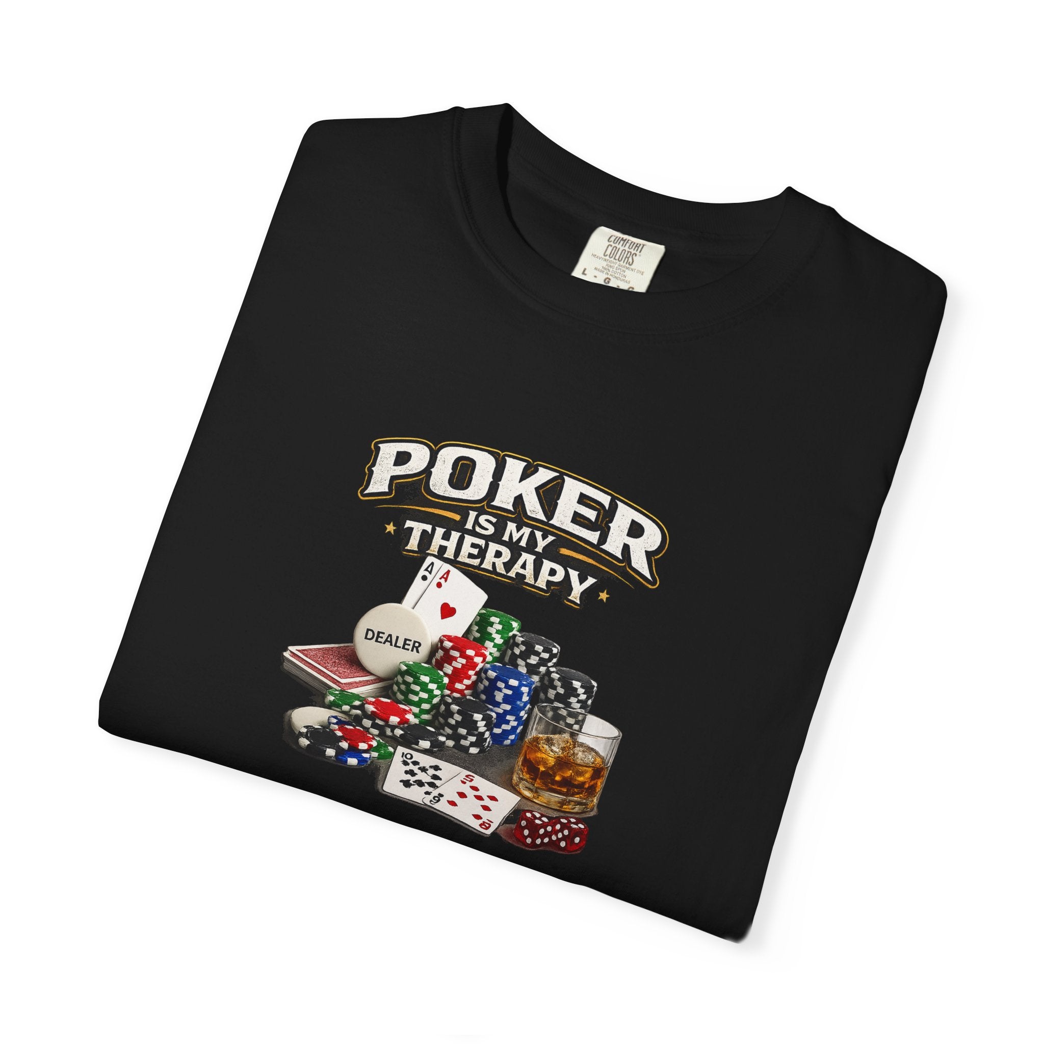 Poker Is My Therapy Shirt Funny Poker Player Tee Gift for Card Players Gambling Humor Tee Poker Lover Gift 7 colors 100% cotton