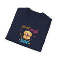 I'm Not Single I Have a Dog Shirt Funny Dog Lover T-Shirt Cute Pet Owner Gift 3 colors 100% cotton