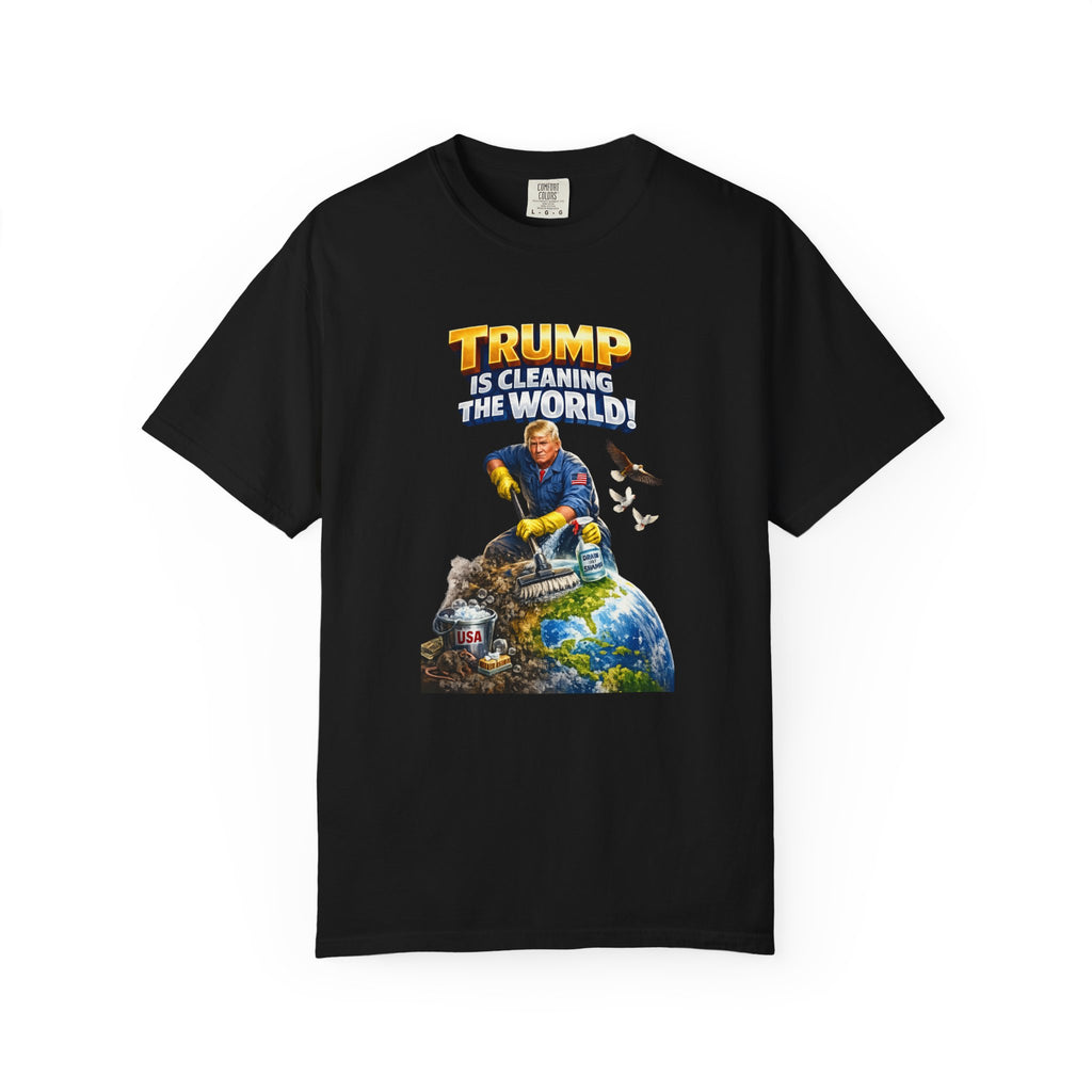 Trump Is Cleaning the World TShirt MAGA Patriotic Shirt Pro Trump Tee Conservative Gift 6 colors 100% cotton
