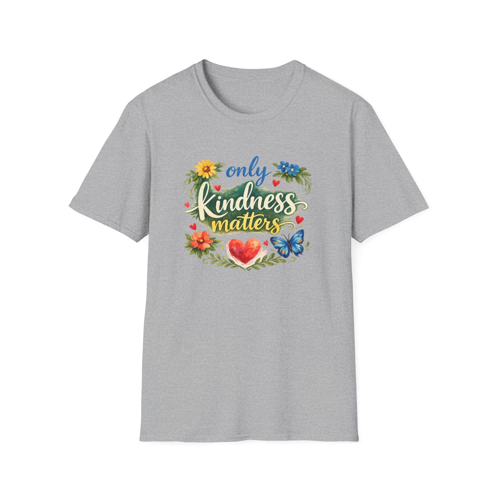 Only Kindness Matters Shirt Inspirational Kindness Tee Uplifting Message Tee Meaningful Gift 7 colors 100% cotton