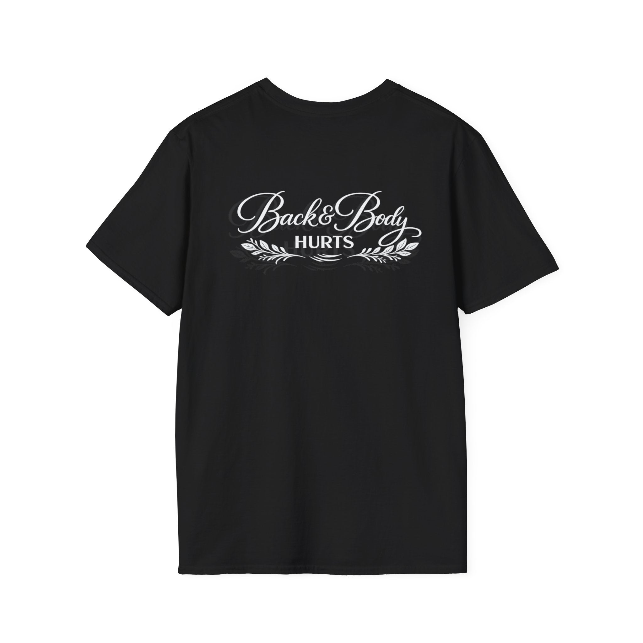 Back Body Hurts Funny Back Print Softstyle T-Shirt 8 Colors 100% Cotton