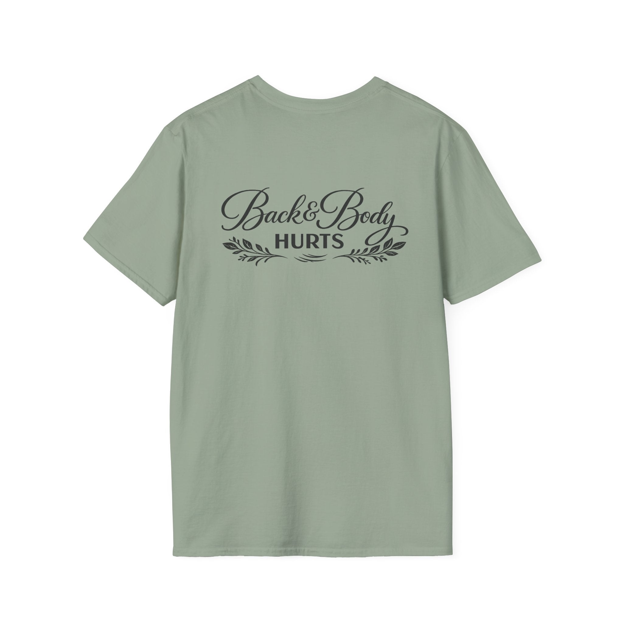 Back Body Hurts Funny Back Print Softstyle T-Shirt 8 Colors 100% Cotton