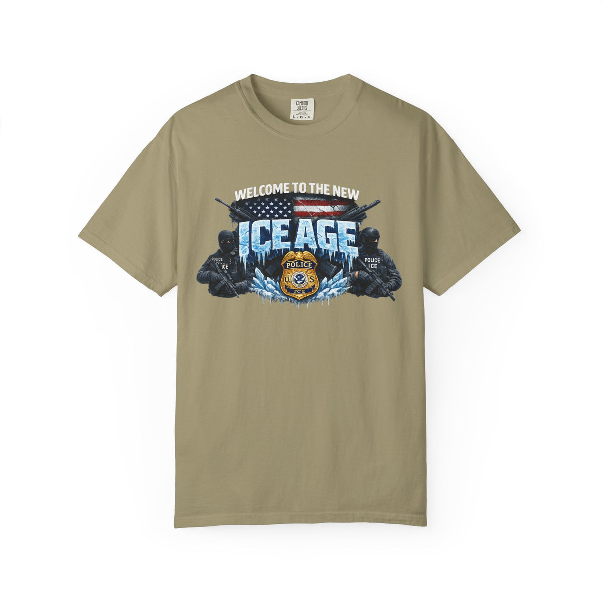 SatsandStripes.com Welcome to the New ICE Age T-Shirt Pro Law Enforcement Shirt Patriotic Tactical Tee Police Support Apparel Khaki